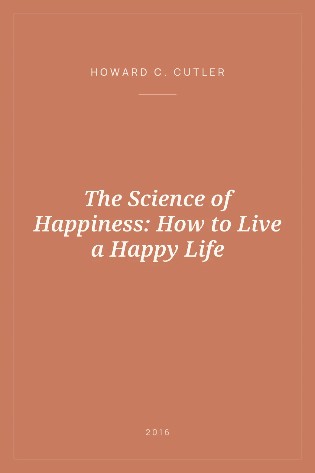 Portada de The Science of Happiness: How to Live a Happy Life