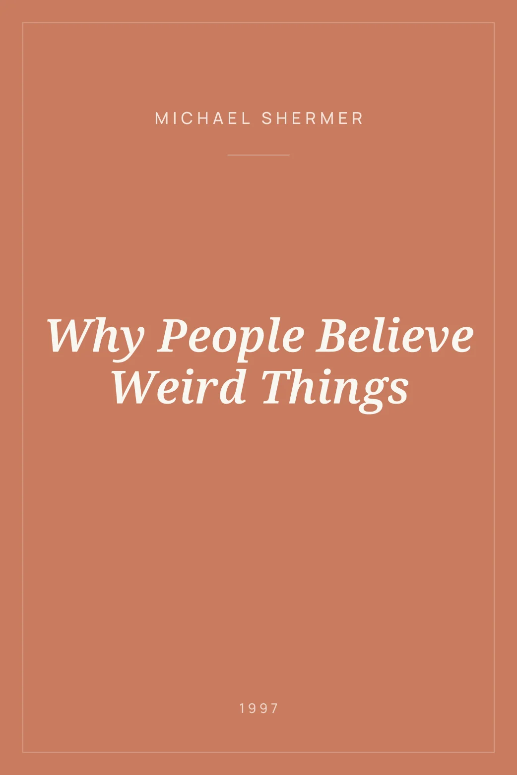 Portada de Why People Believe Weird Things