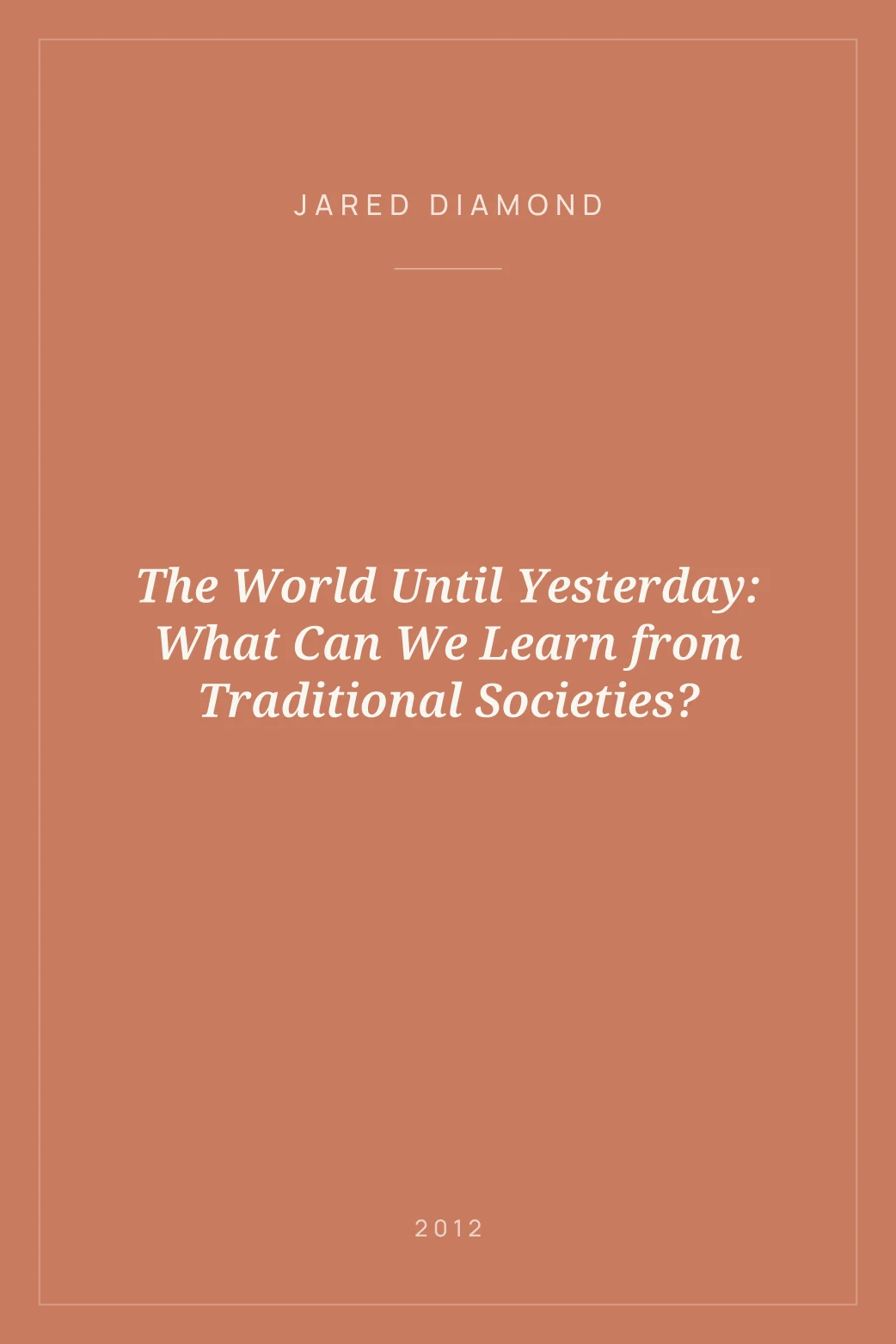 Portada de The World Until Yesterday: What Can We Learn from Traditional Societies?