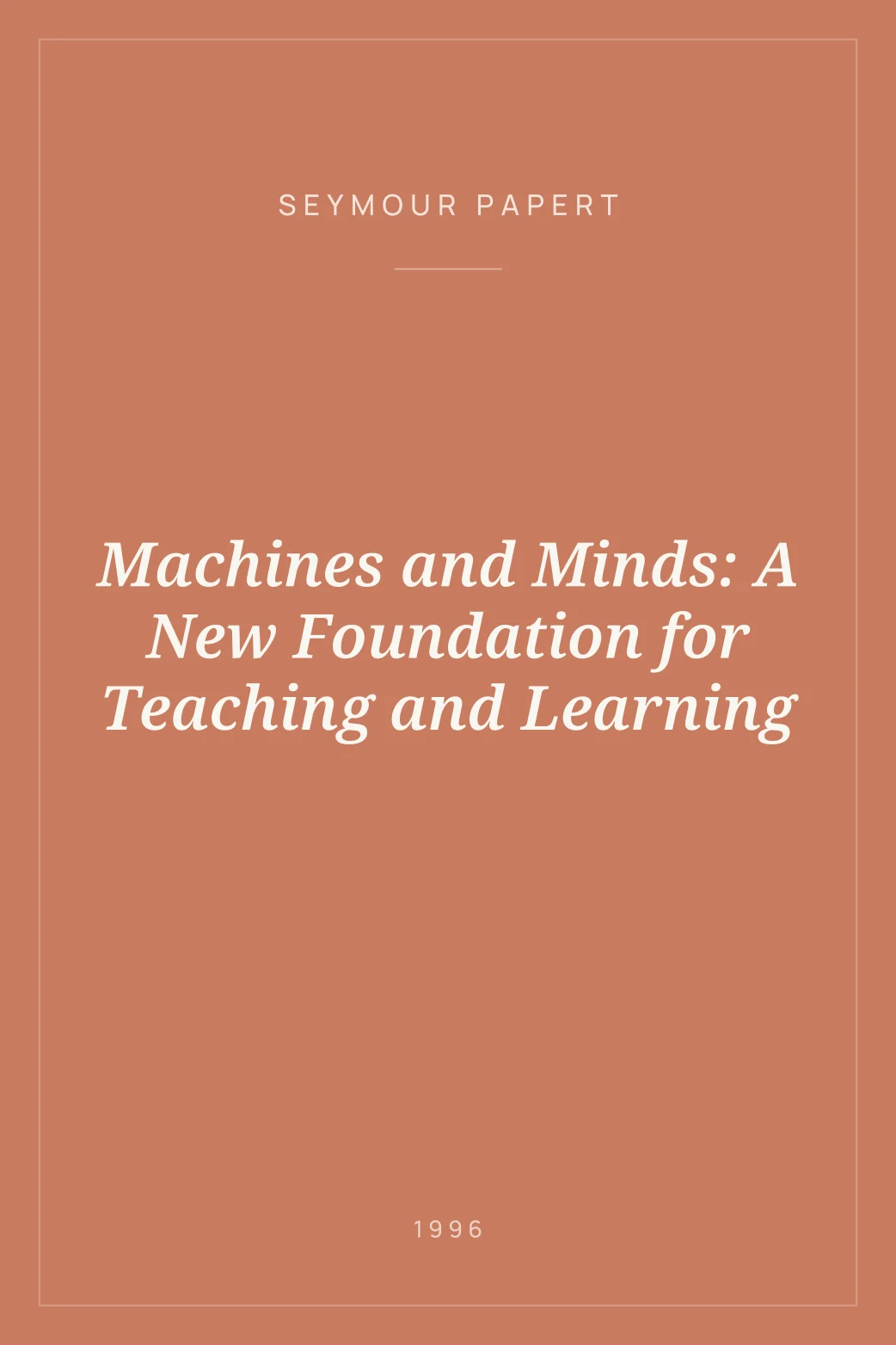 Portada de Machines and Minds: A New Foundation for Teaching and Learning