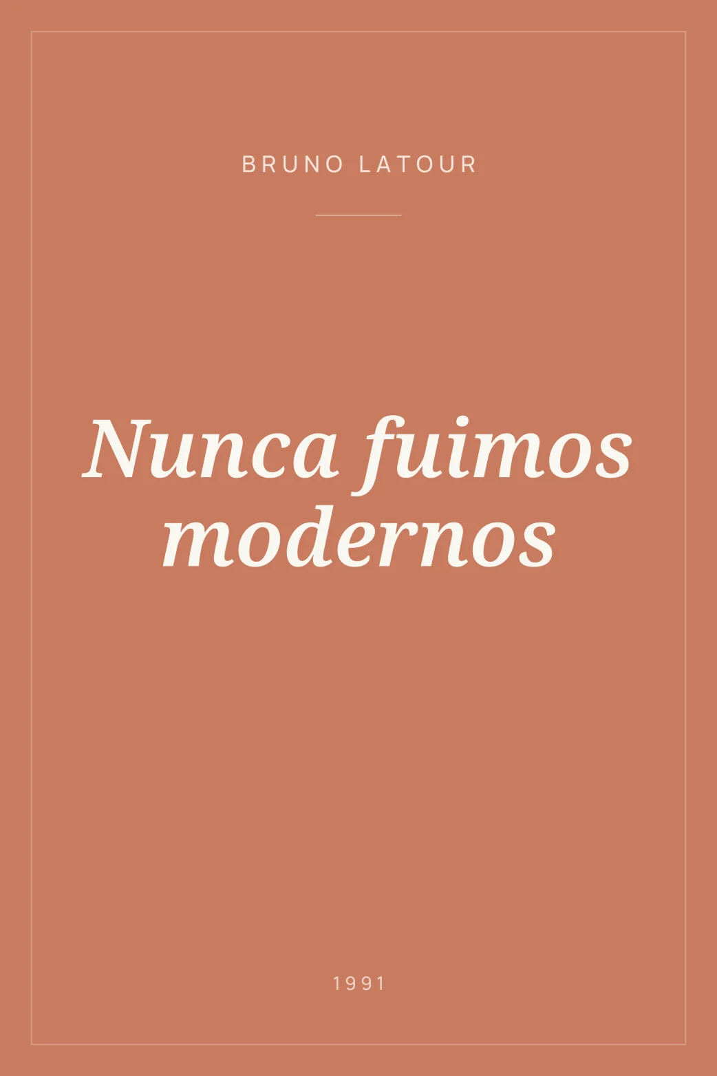 Portada de Nunca fuimos modernos