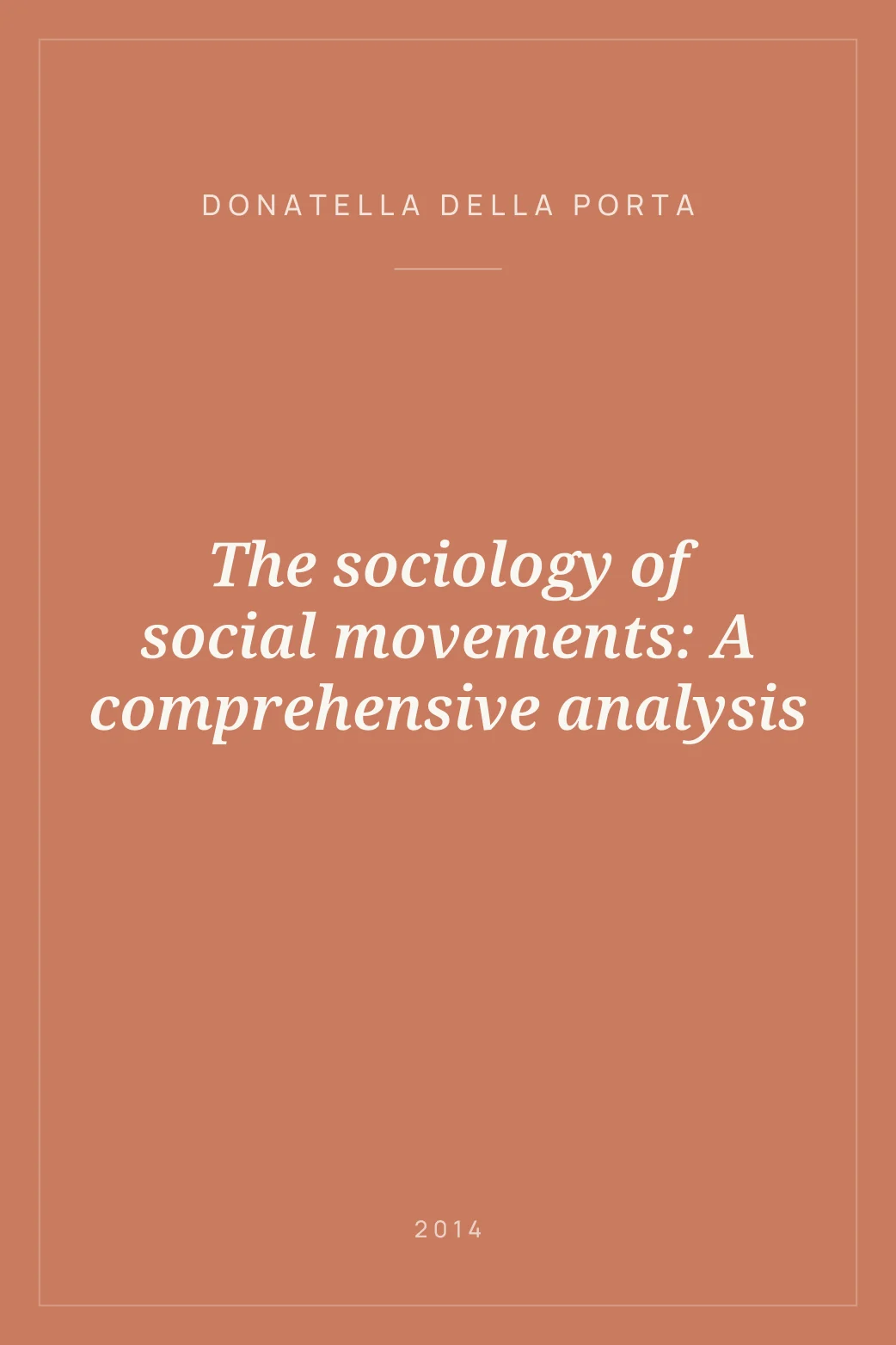 Portada de The sociology of social movements: A comprehensive analysis
