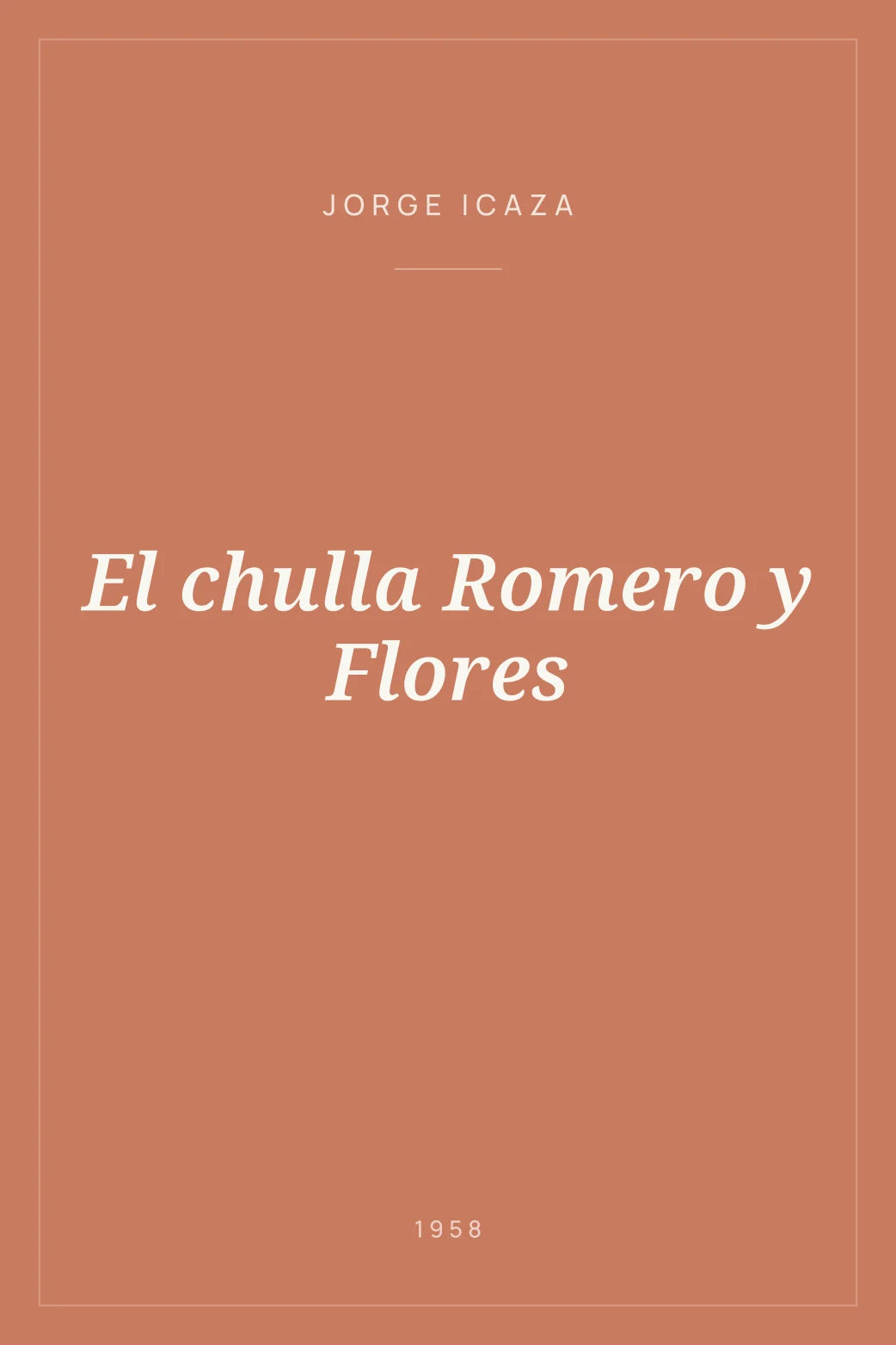 Portada de El chulla Romero y Flores
