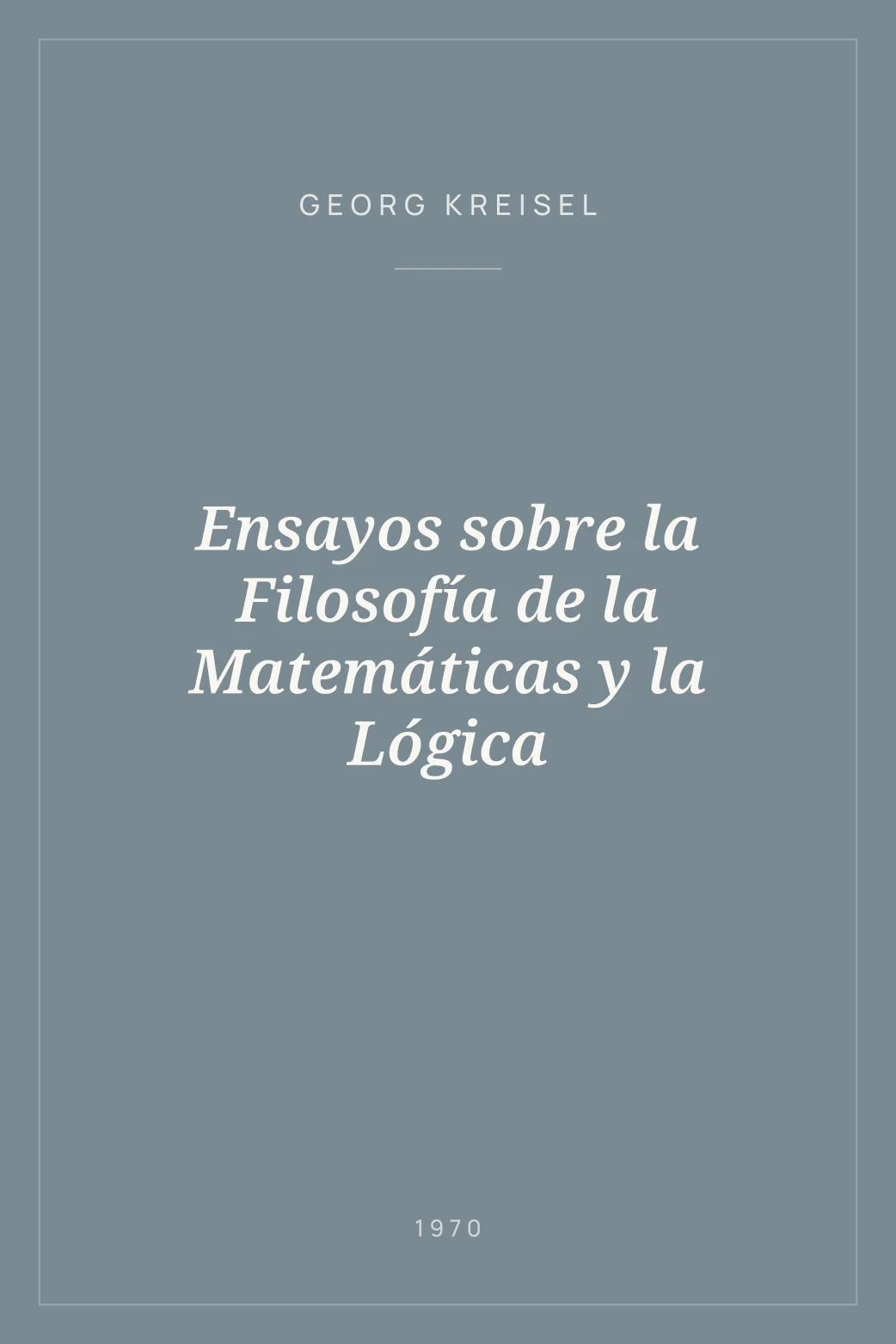 Portada de Ensayos sobre la Filosofía de la Matemáticas y la Lógica