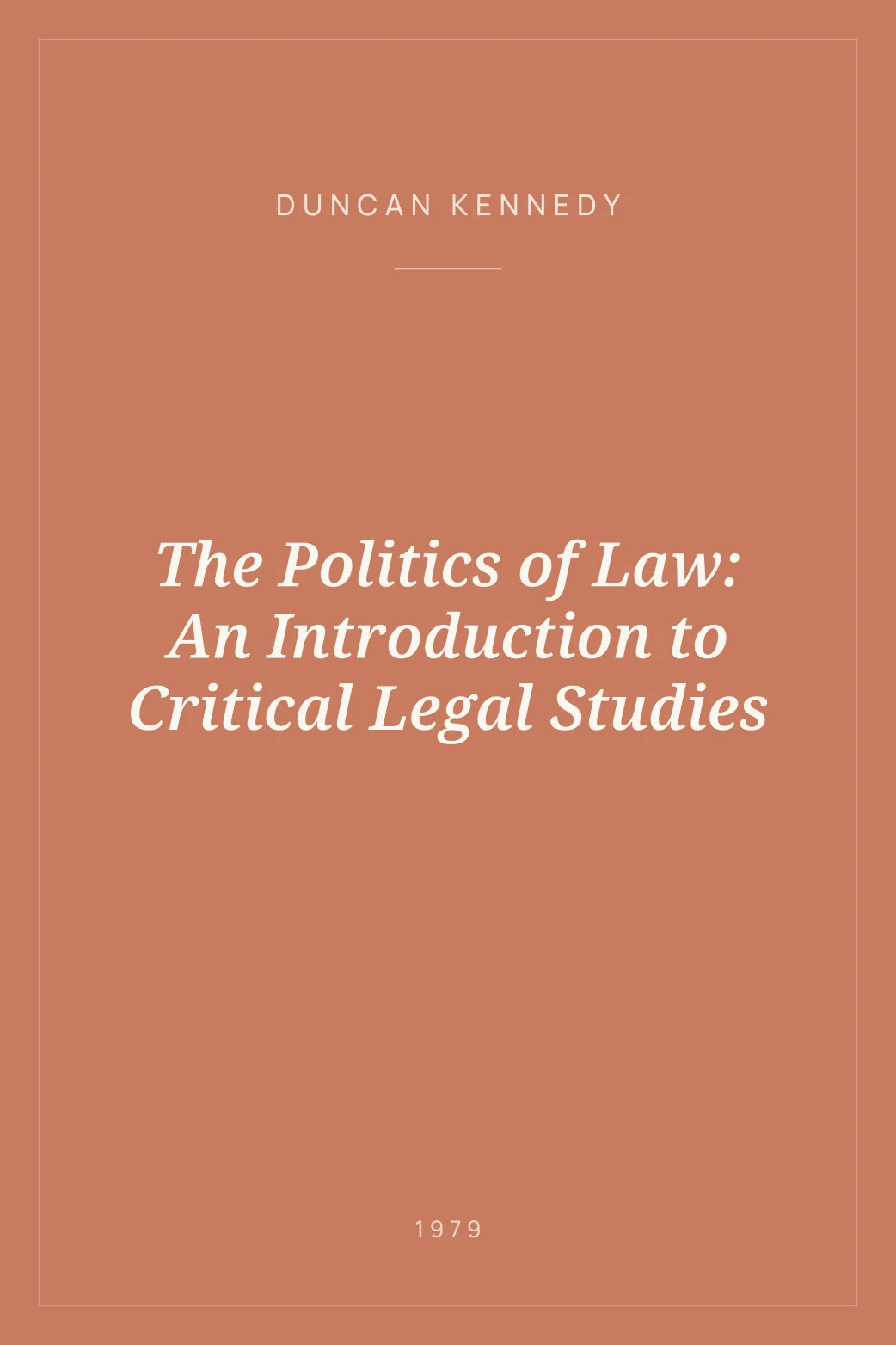 Portada de The Politics of Law: An Introduction to Critical Legal Studies