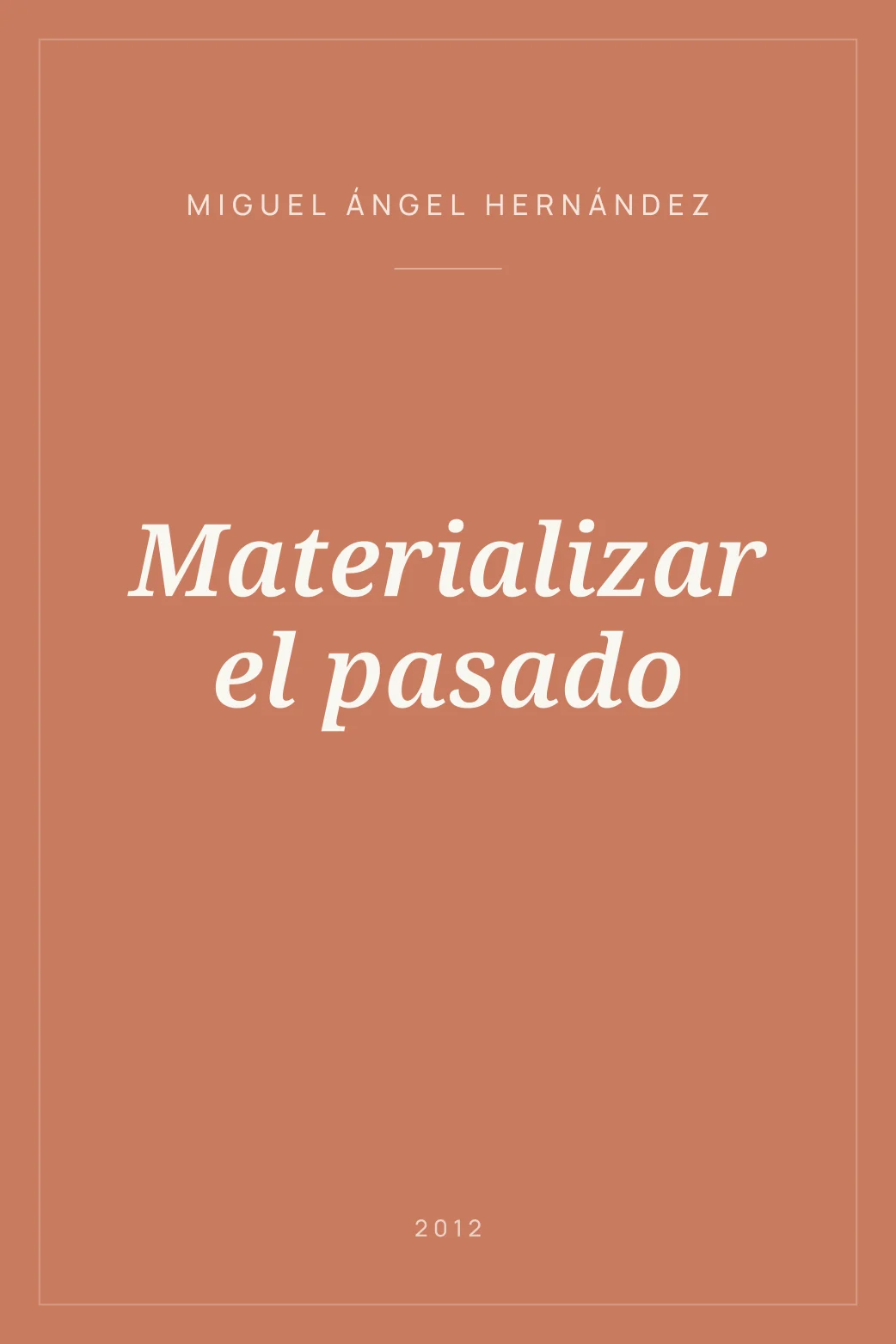 Portada de Materializar el pasado