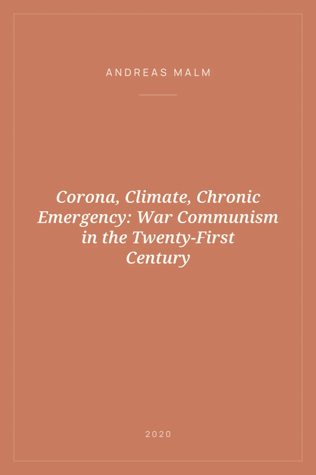 Portada de Corona, Climate, Chronic Emergency: War Communism in the Twenty-First Century