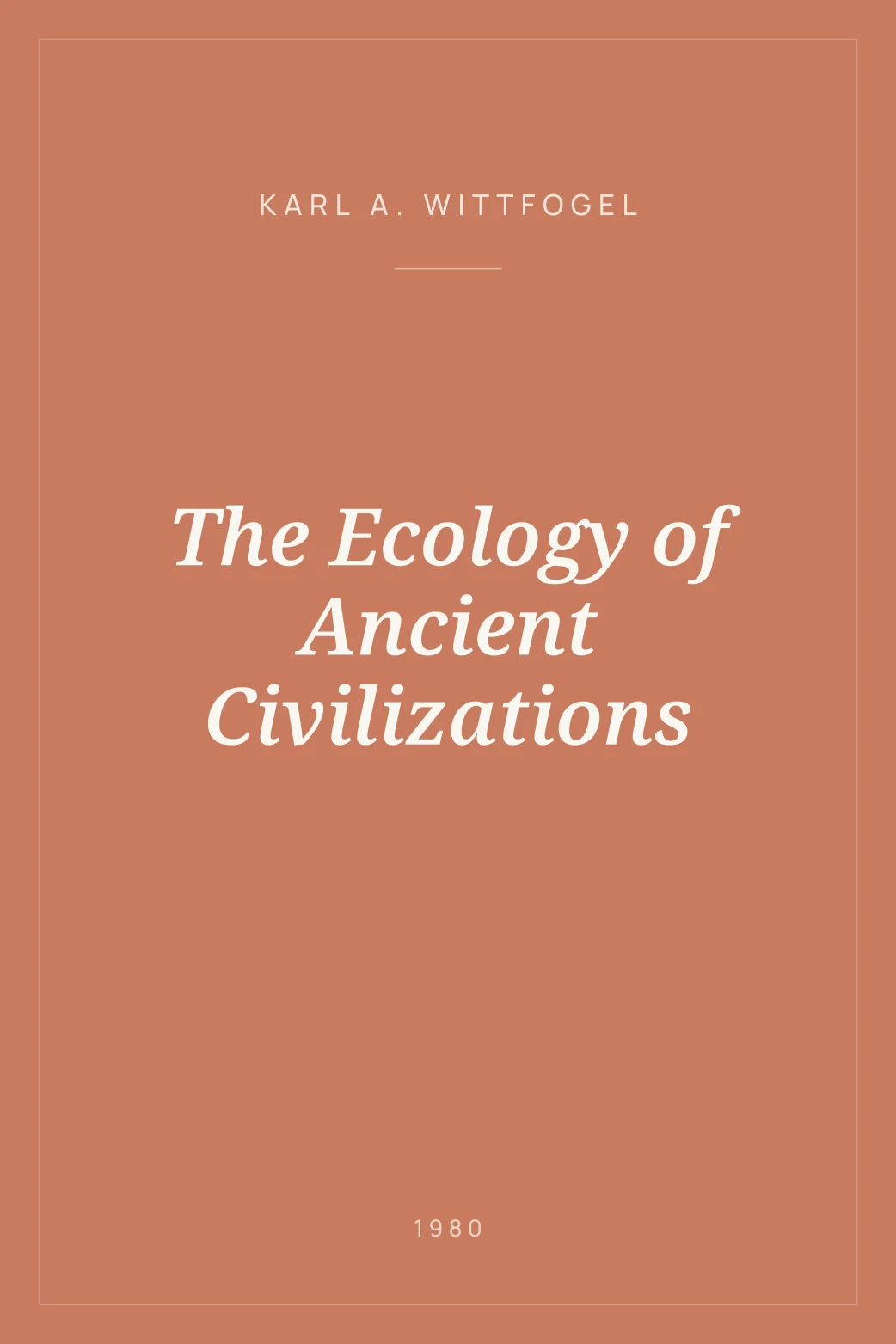 Portada de The Ecology of Ancient Civilizations