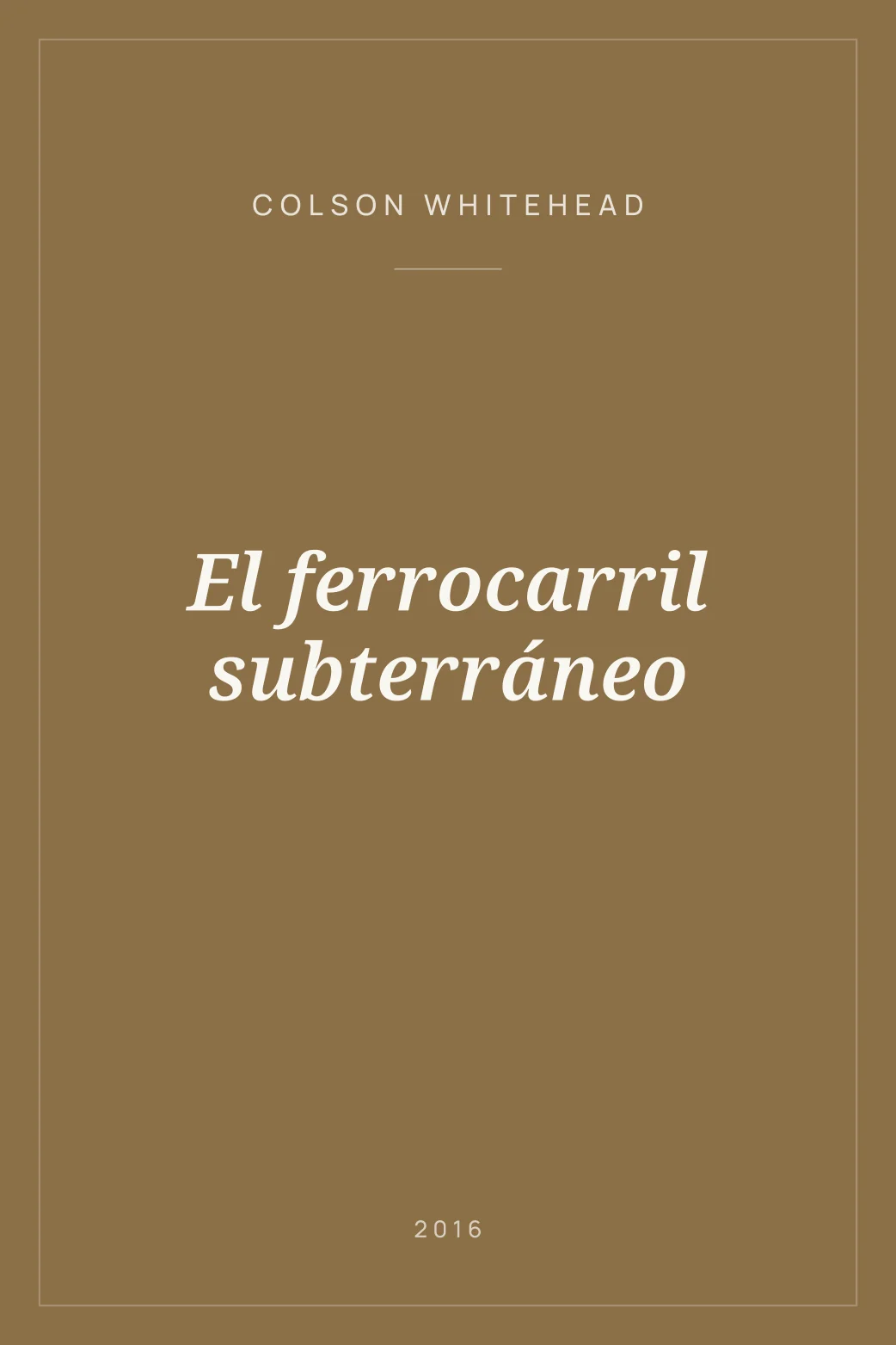 Portada de El ferrocarril subterráneo