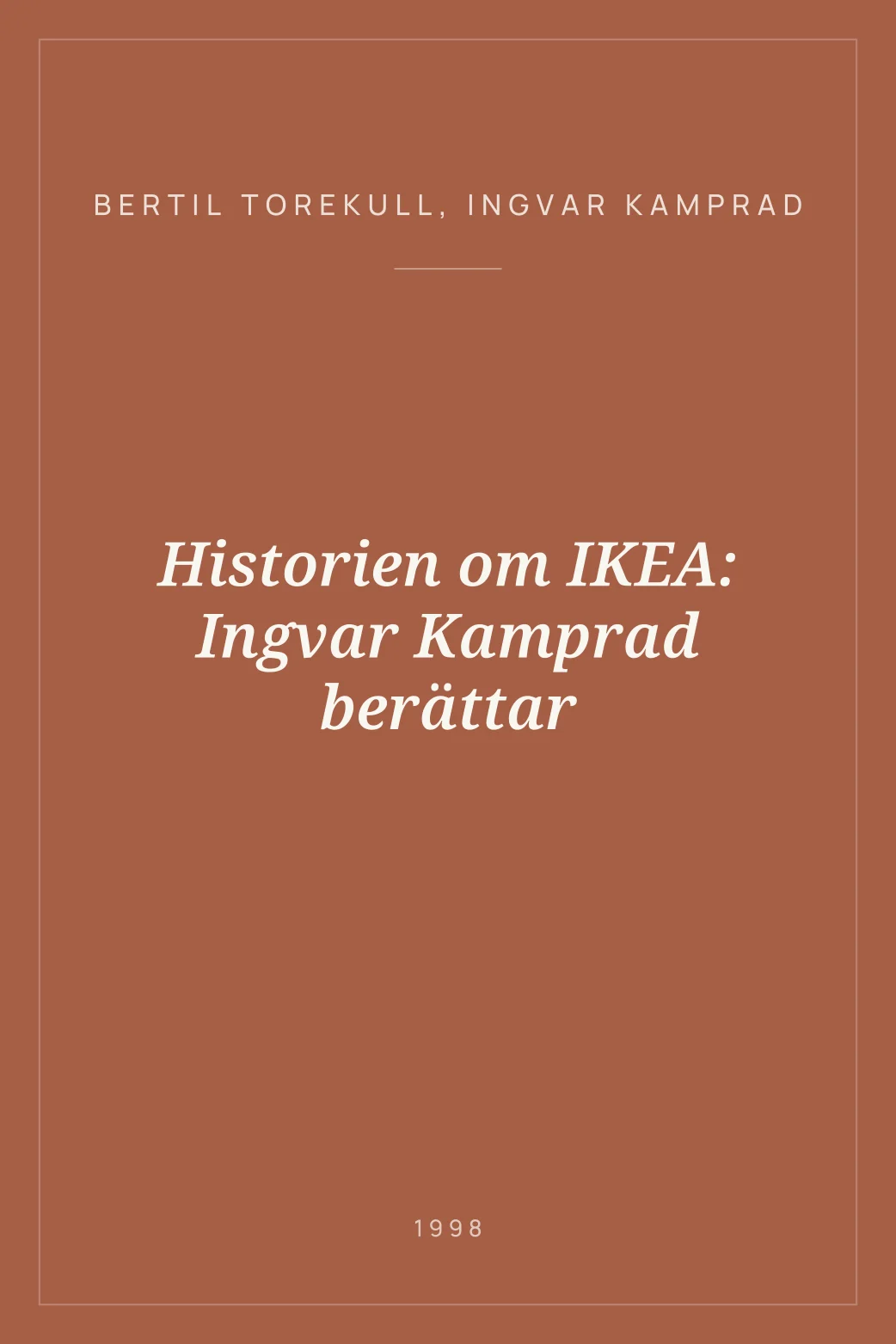 Portada de Historien om IKEA: Ingvar Kamprad berättar