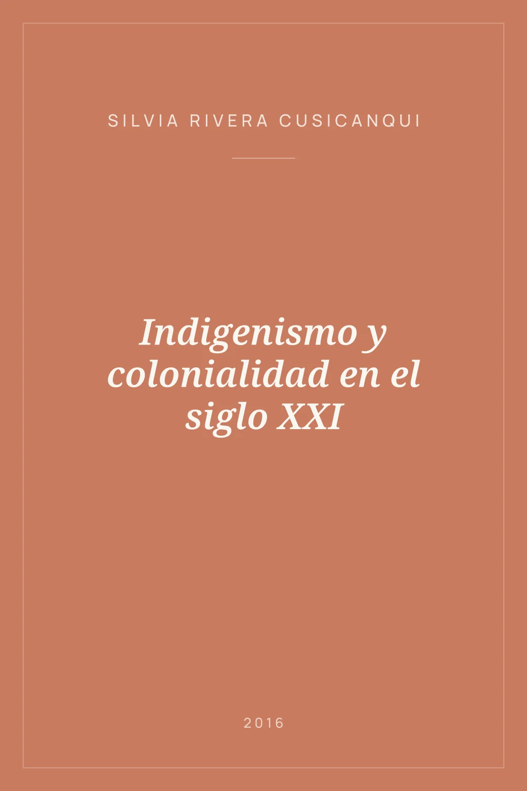 Portada de Indigenismo y colonialidad en el siglo XXI