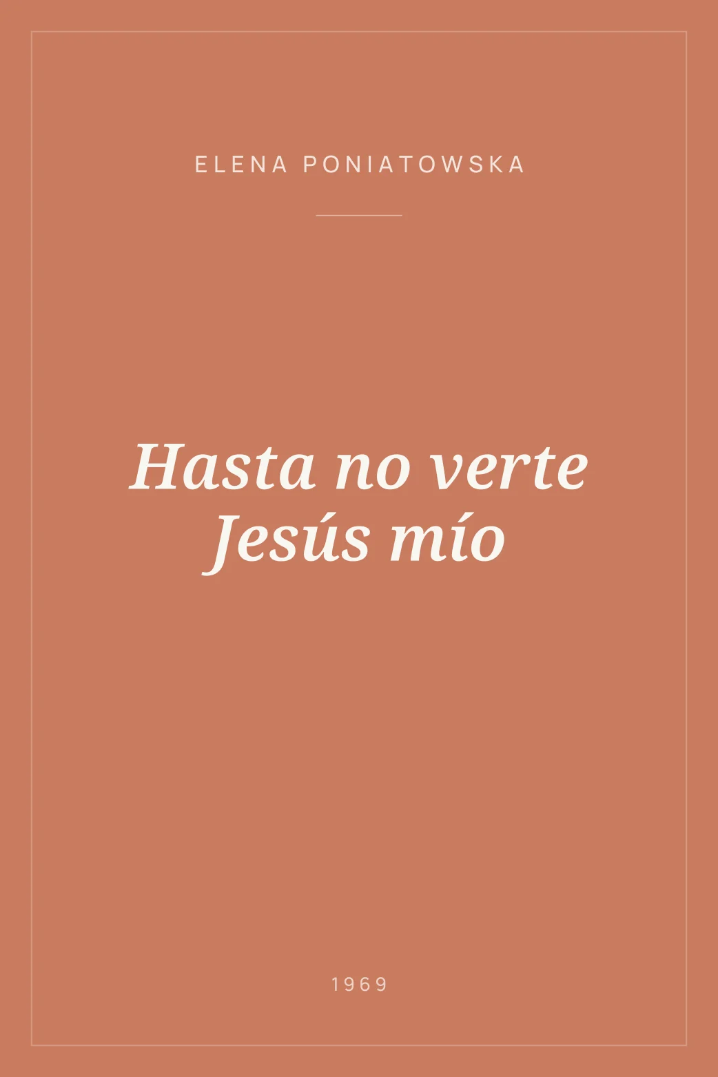 Portada de Hasta no verte Jesús mío