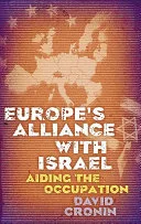 Portada de Europe's Alliance with Israel: Aiding the Occupation