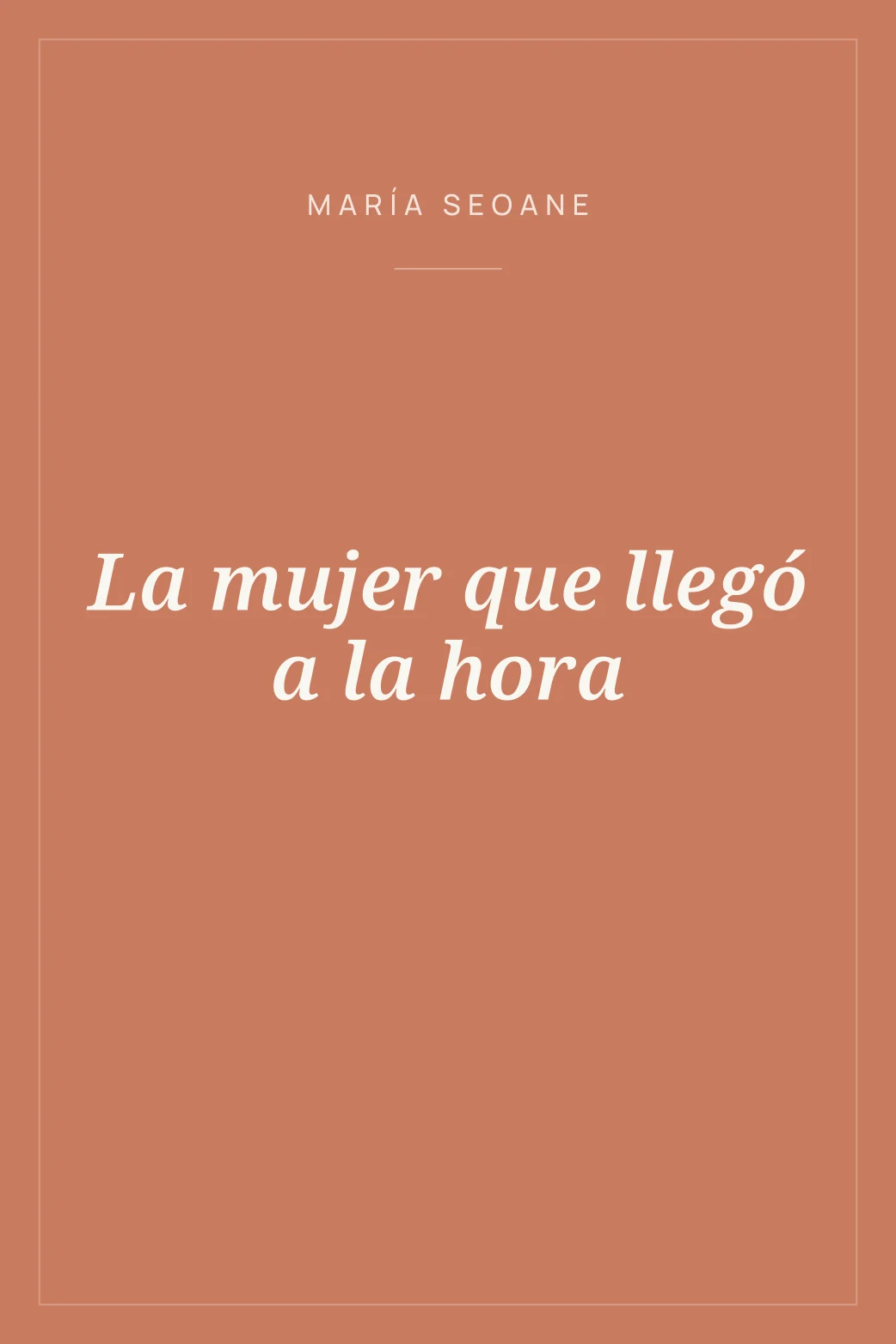 Portada de La mujer que llegó a la hora