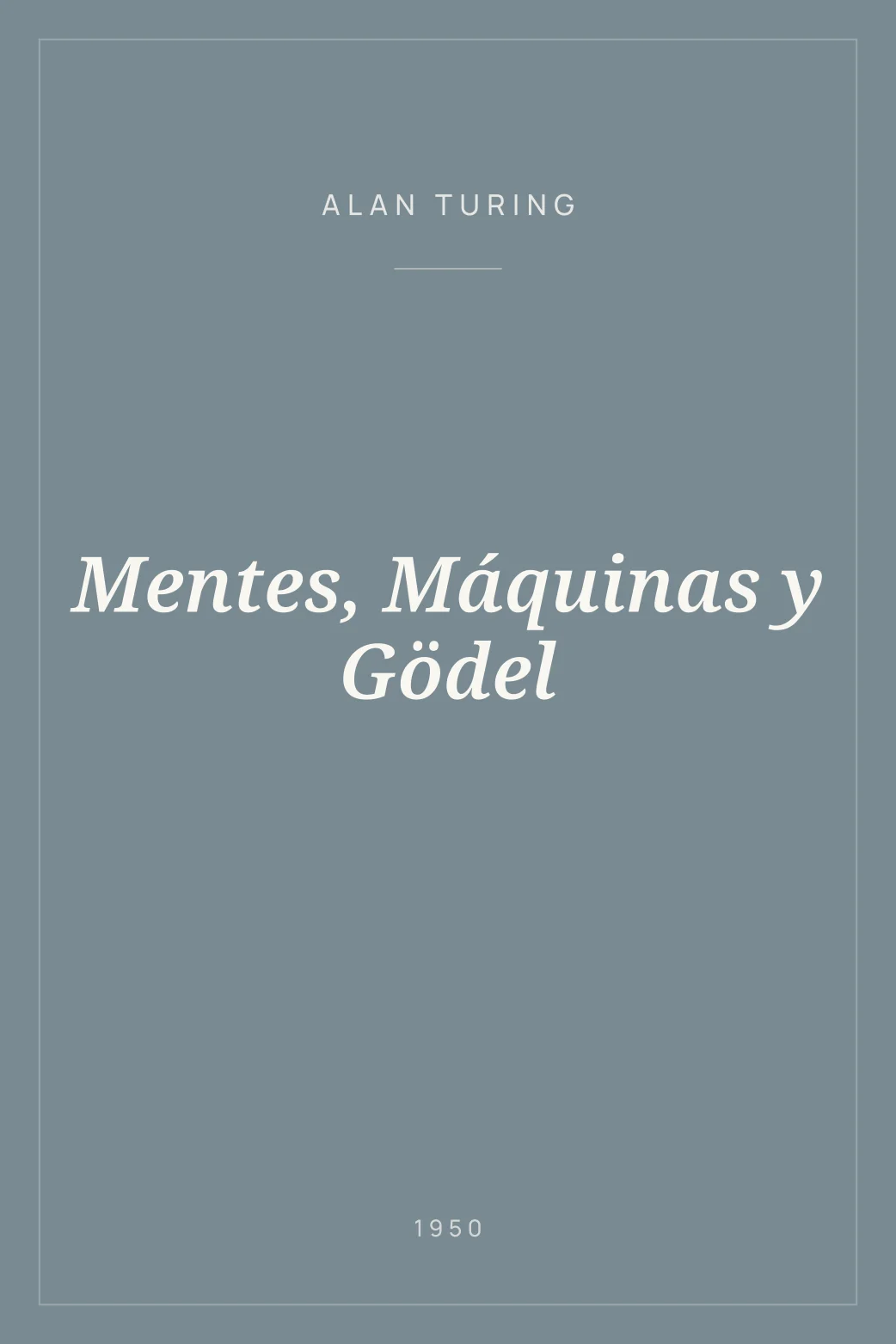 Portada de Mentes, Máquinas y Gödel