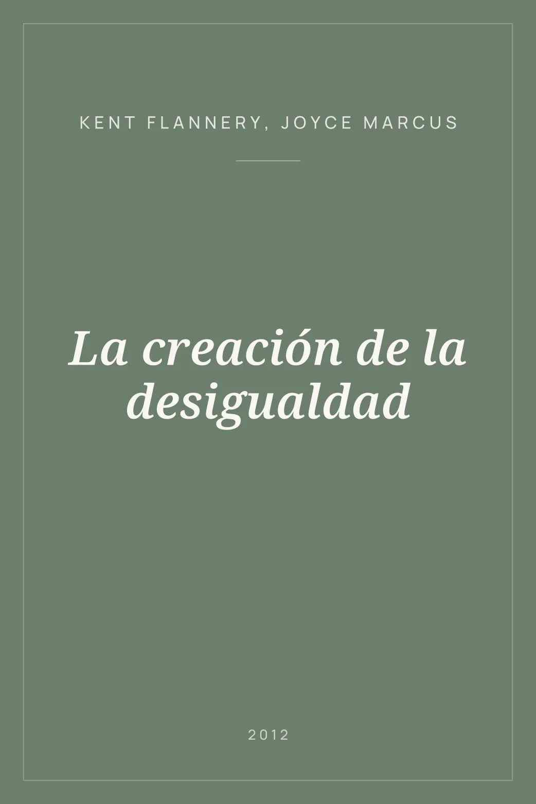 Portada de La creación de la desigualdad
