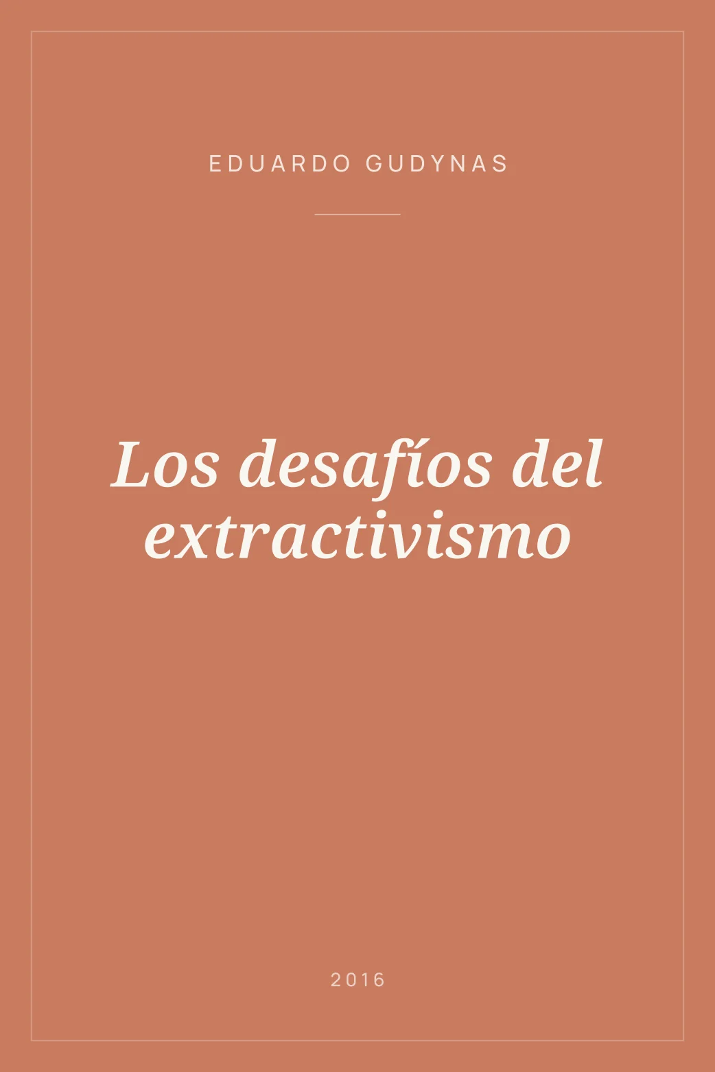 Portada de Los desafíos del extractivismo