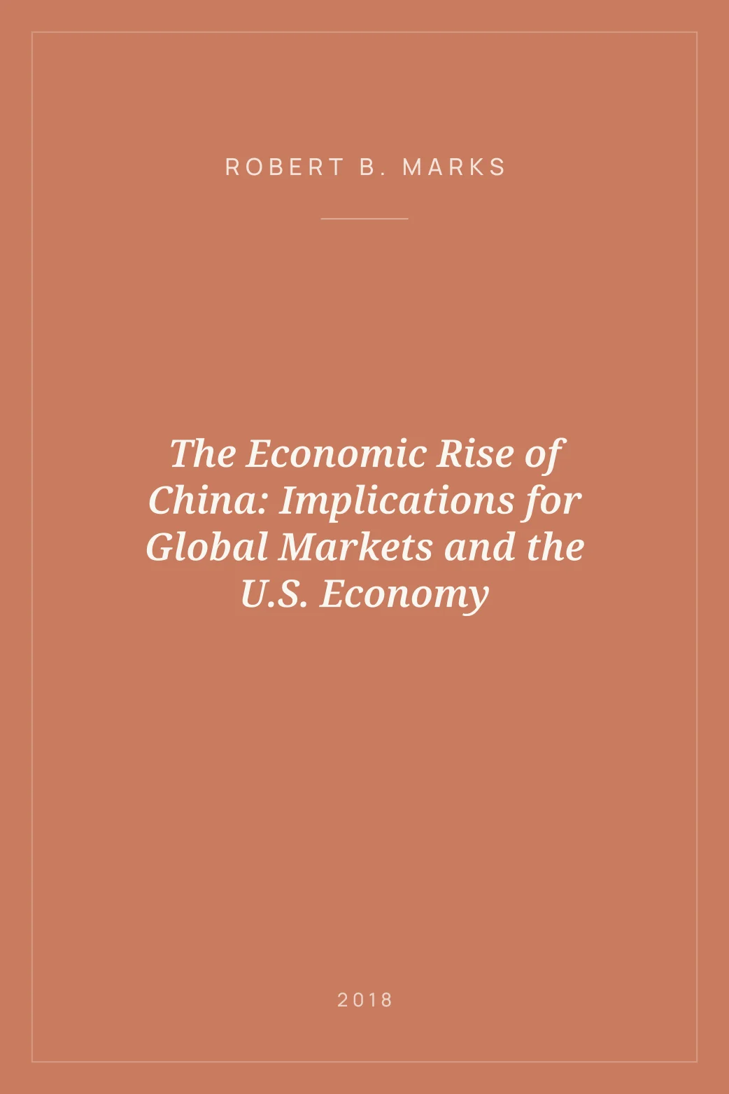 Portada de The Economic Rise of China: Implications for Global Markets and the U.S. Economy