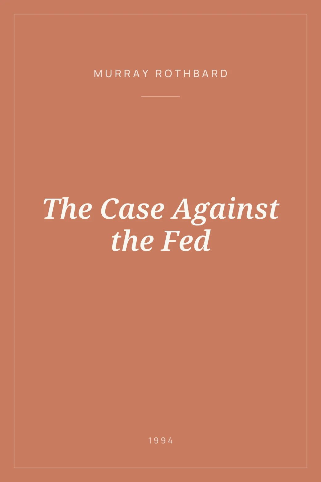 Portada de The Case Against the Fed