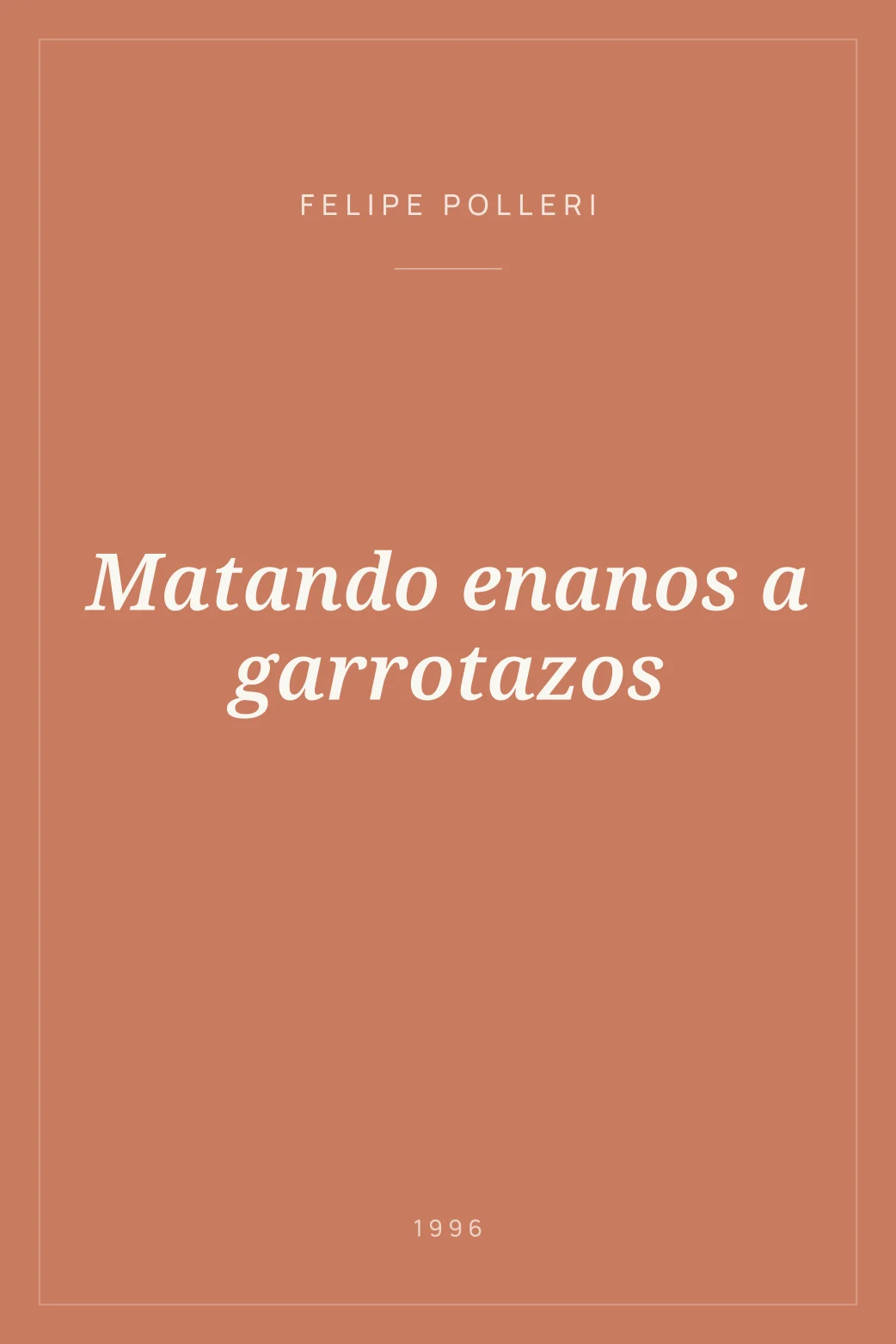 Portada de Matando enanos a garrotazos