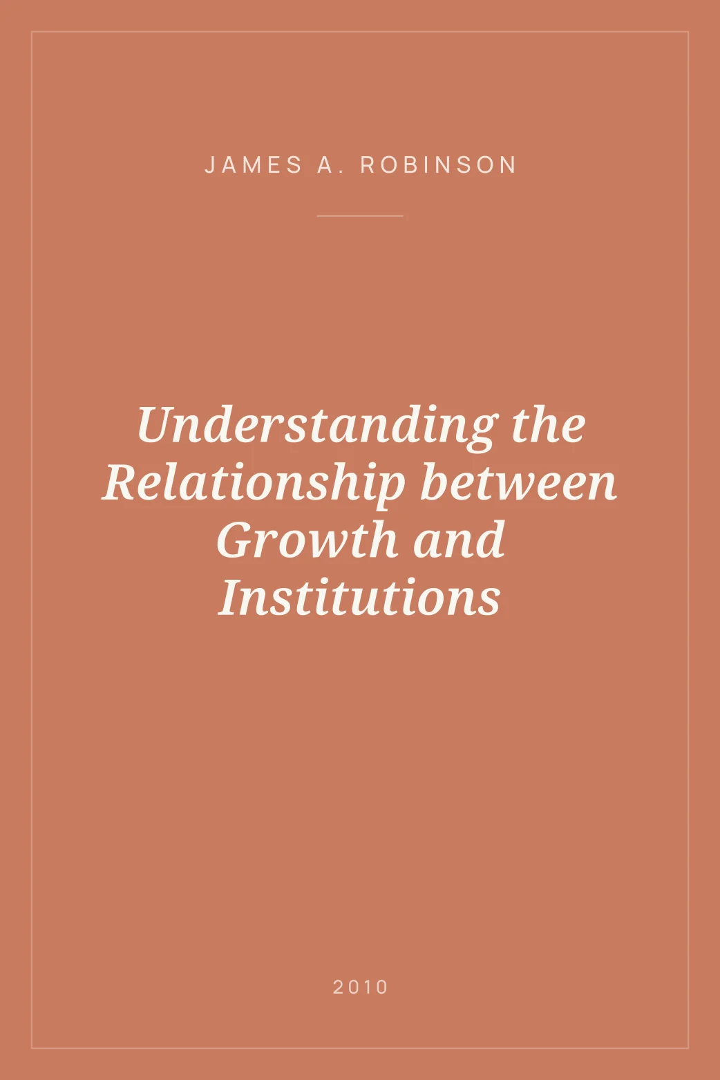 Portada de Understanding the Relationship between Growth and Institutions