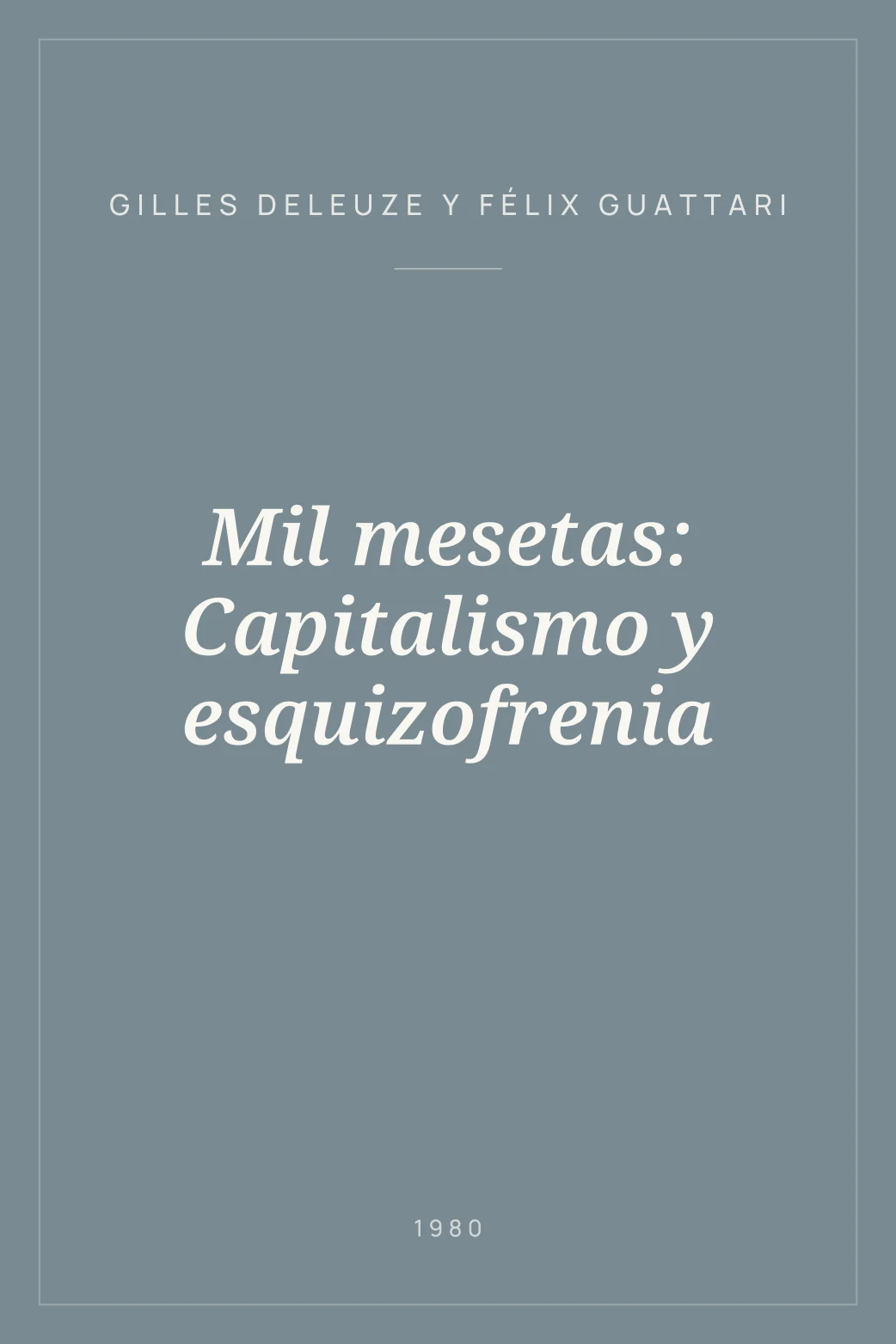 Portada de Mil mesetas: Capitalismo y esquizofrenia