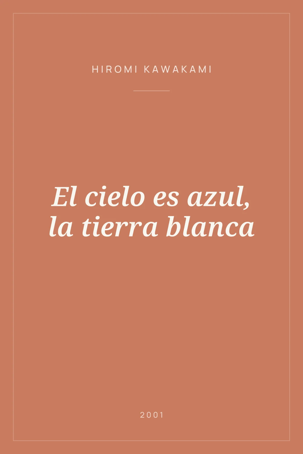 Portada de El cielo es azul, la tierra blanca