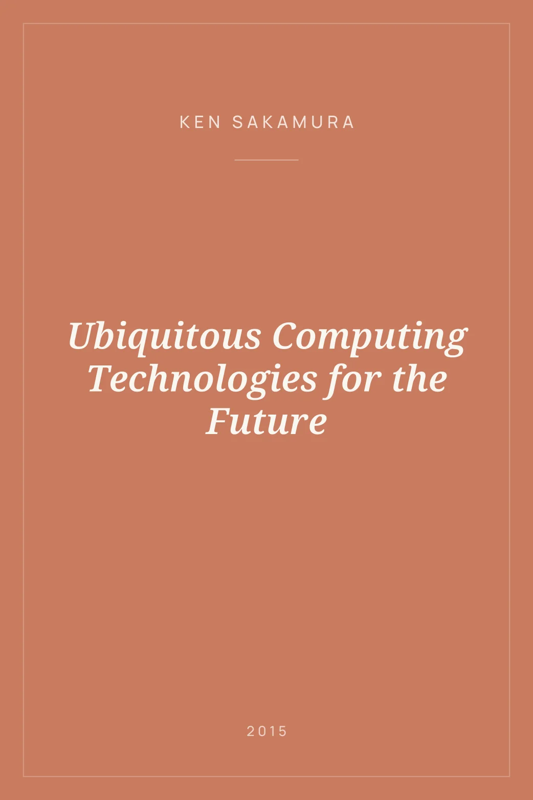 Portada de Ubiquitous Computing Technologies for the Future