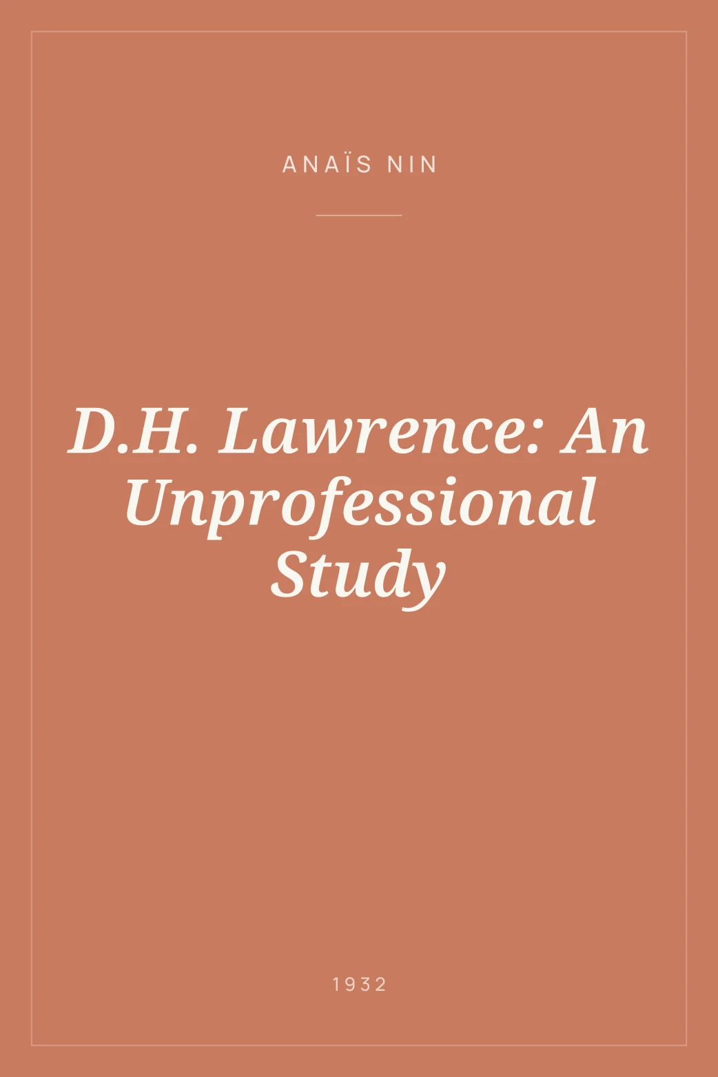 Portada de D.H. Lawrence: An Unprofessional Study