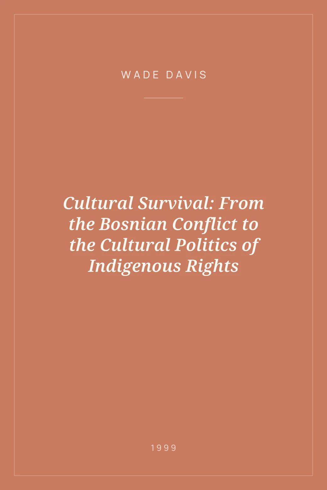 Portada de Cultural Survival: From the Bosnian Conflict to the Cultural Politics of Indigenous Rights