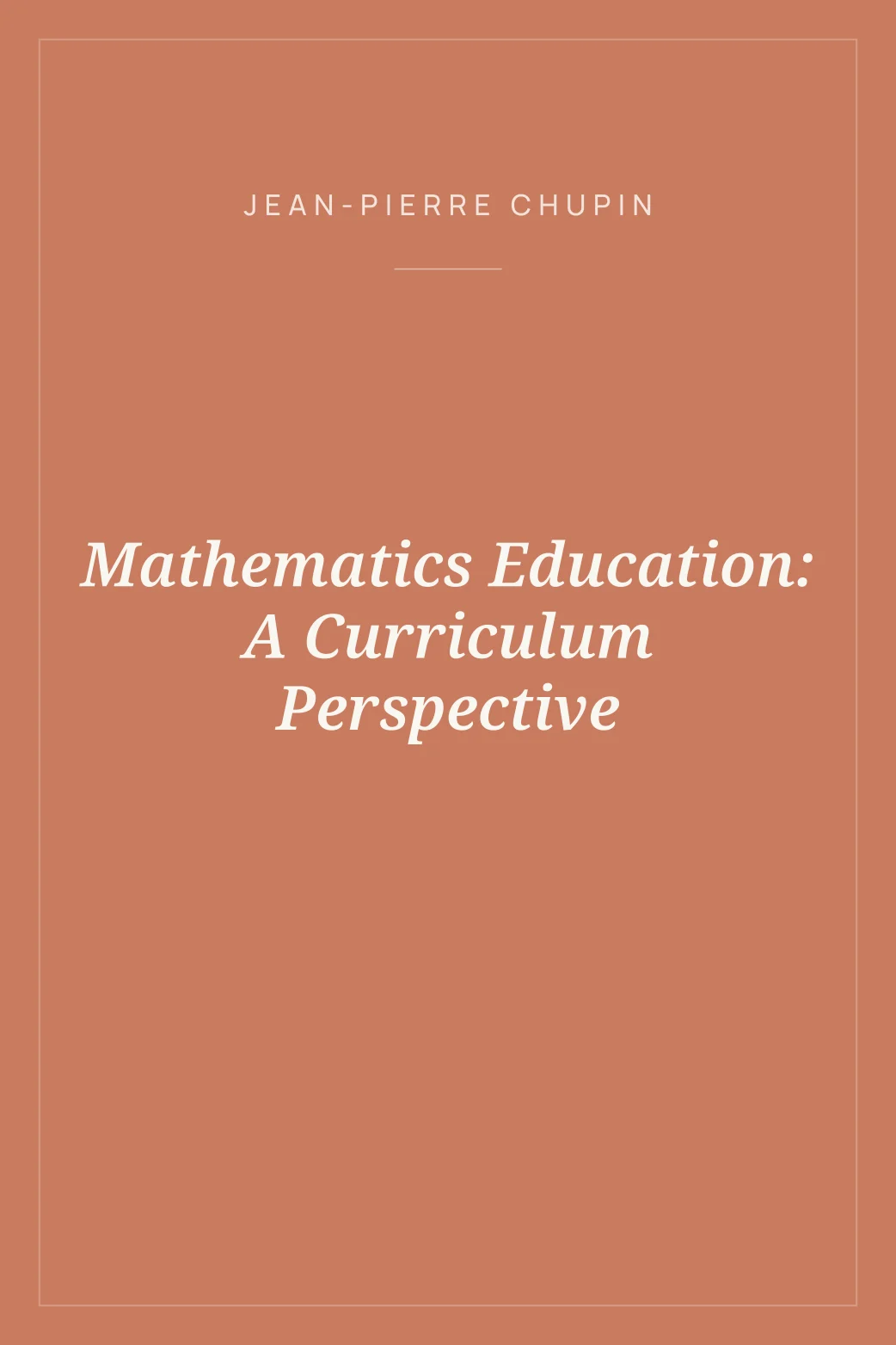 Portada de Mathematics Education: A Curriculum Perspective