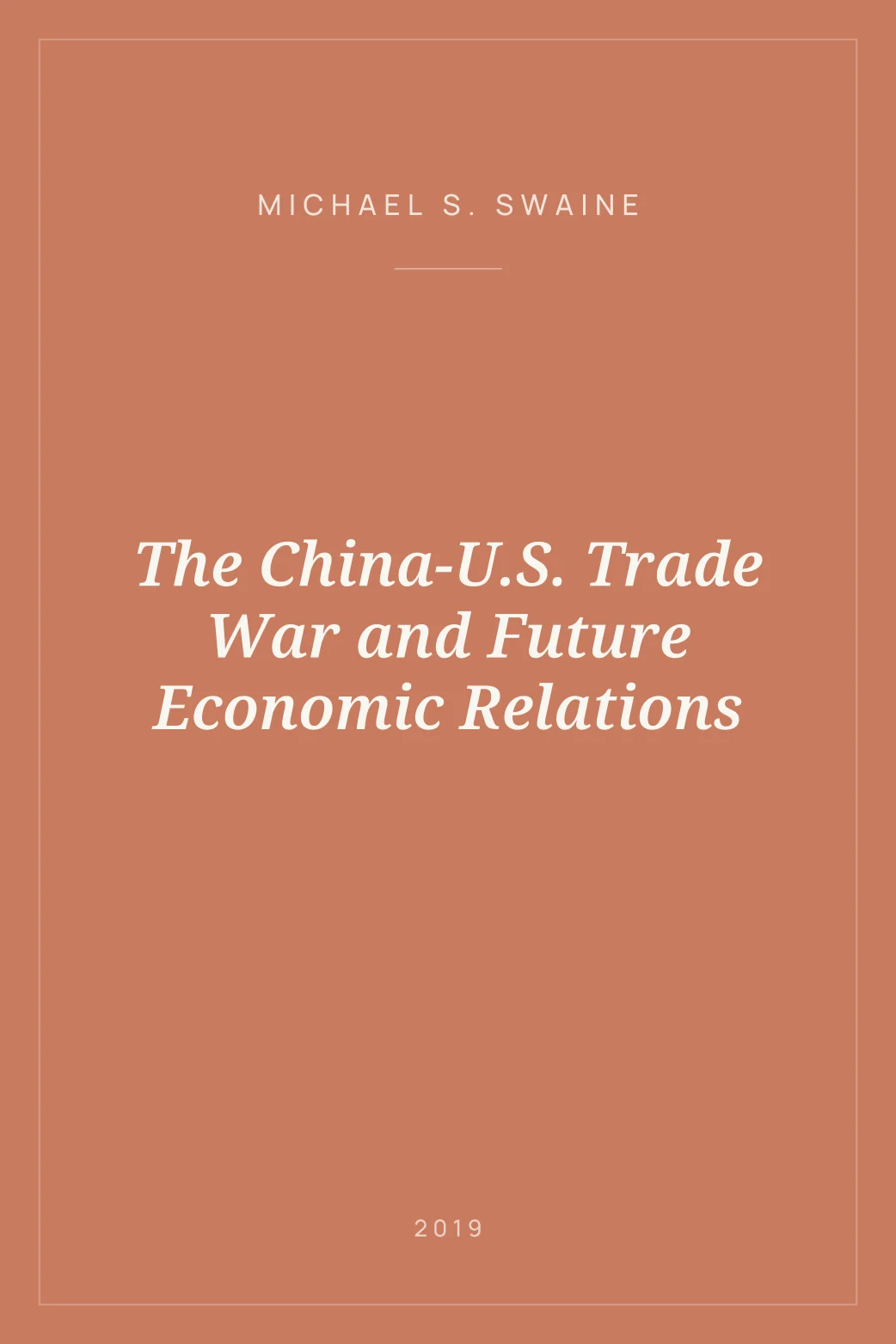 Portada de The China-U.S. Trade War and Future Economic Relations