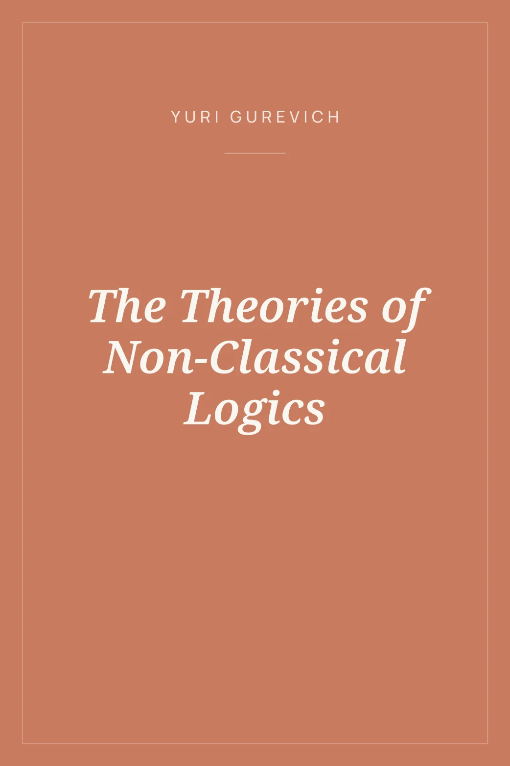 Portada de The Theories of Non-Classical Logics