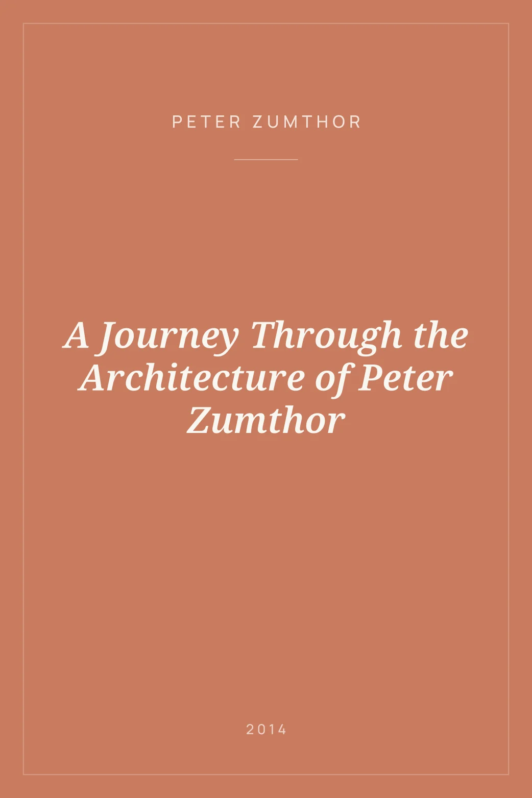 Portada de A Journey Through the Architecture of Peter Zumthor
