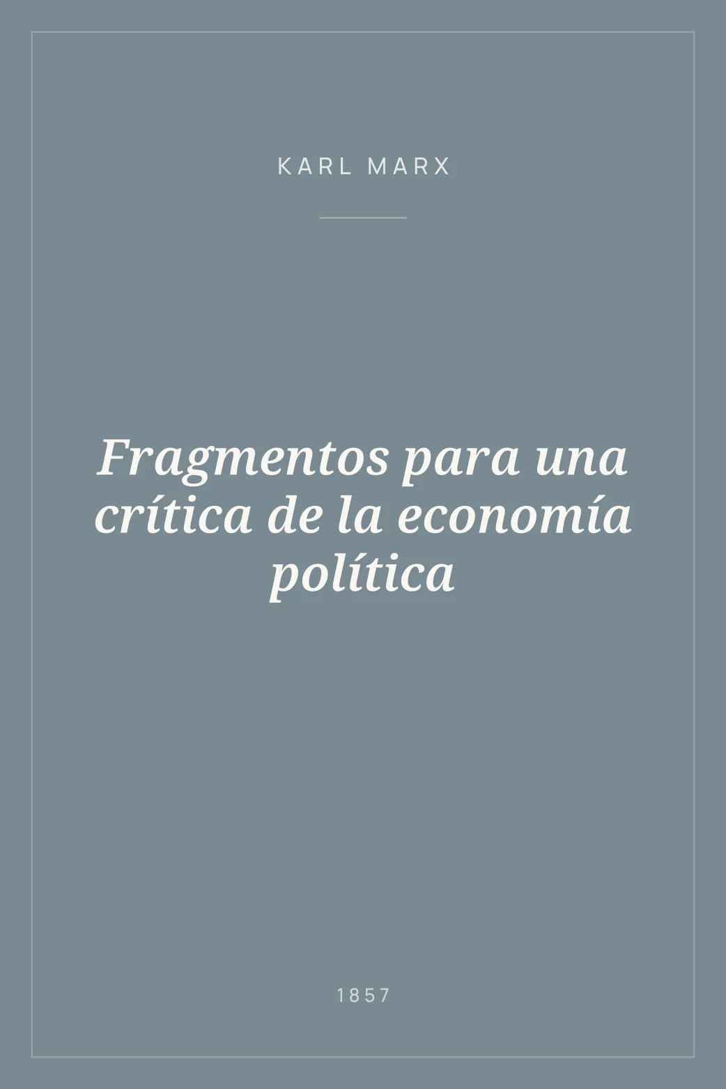 Portada de Fragmentos para una crítica de la economía política