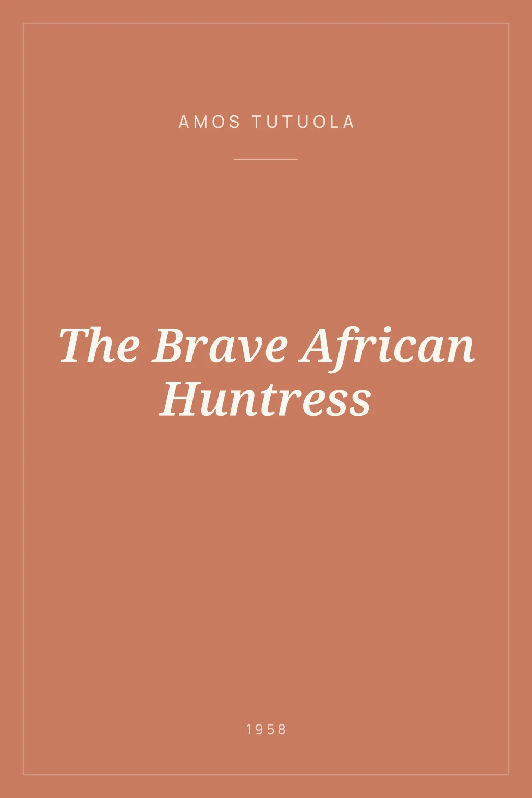 Portada de The Brave African Huntress