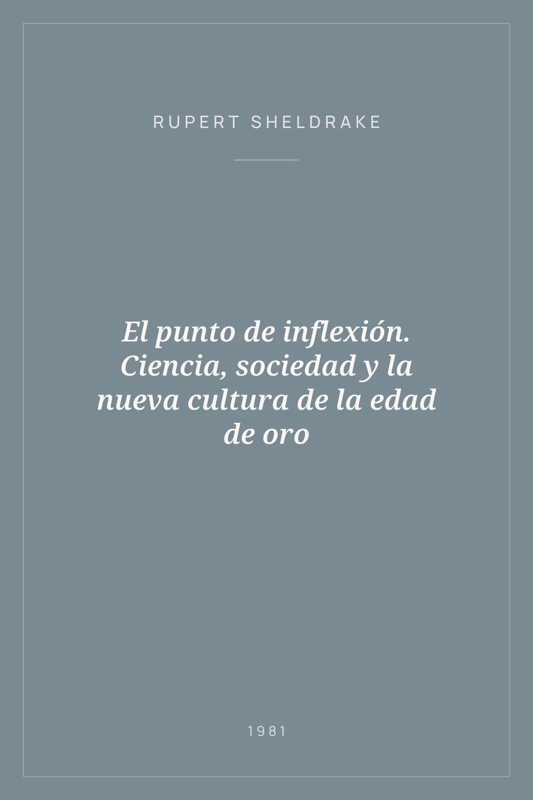 Portada de El punto de inflexión. Ciencia, sociedad y la nueva cultura de la edad de oro