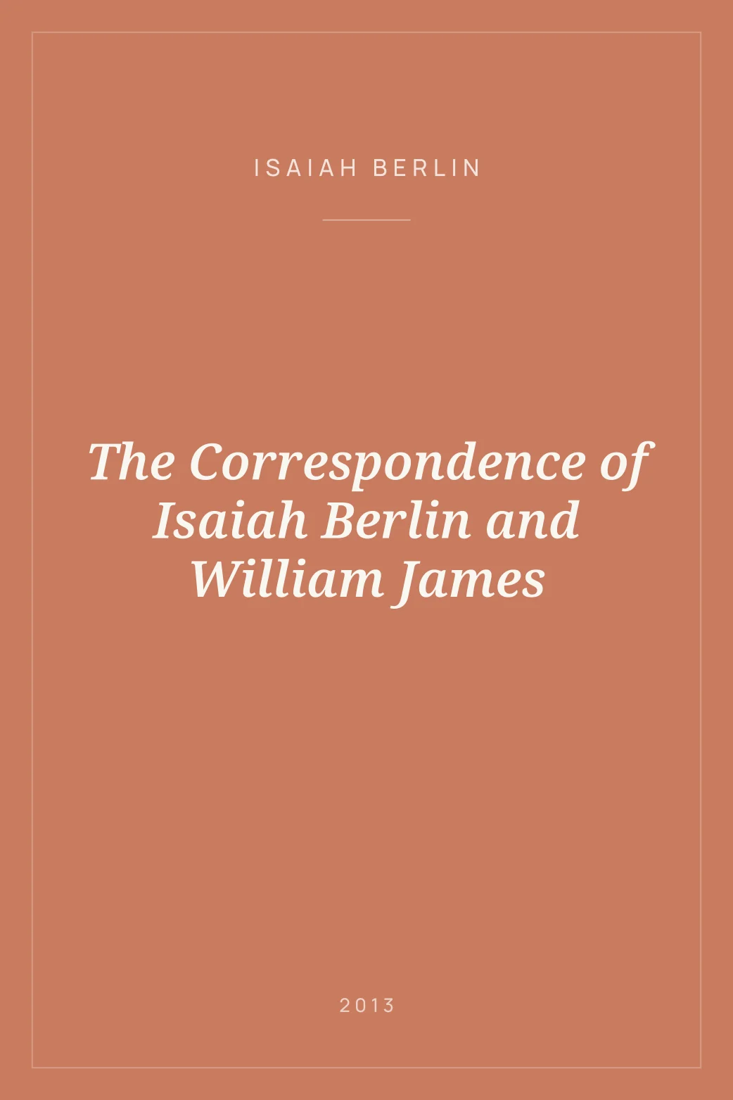 Portada de The Correspondence of Isaiah Berlin and William James