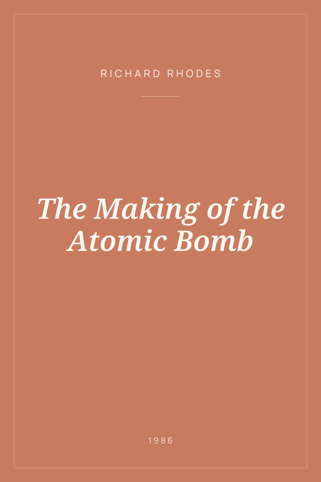 Portada de The Making of the Atomic Bomb