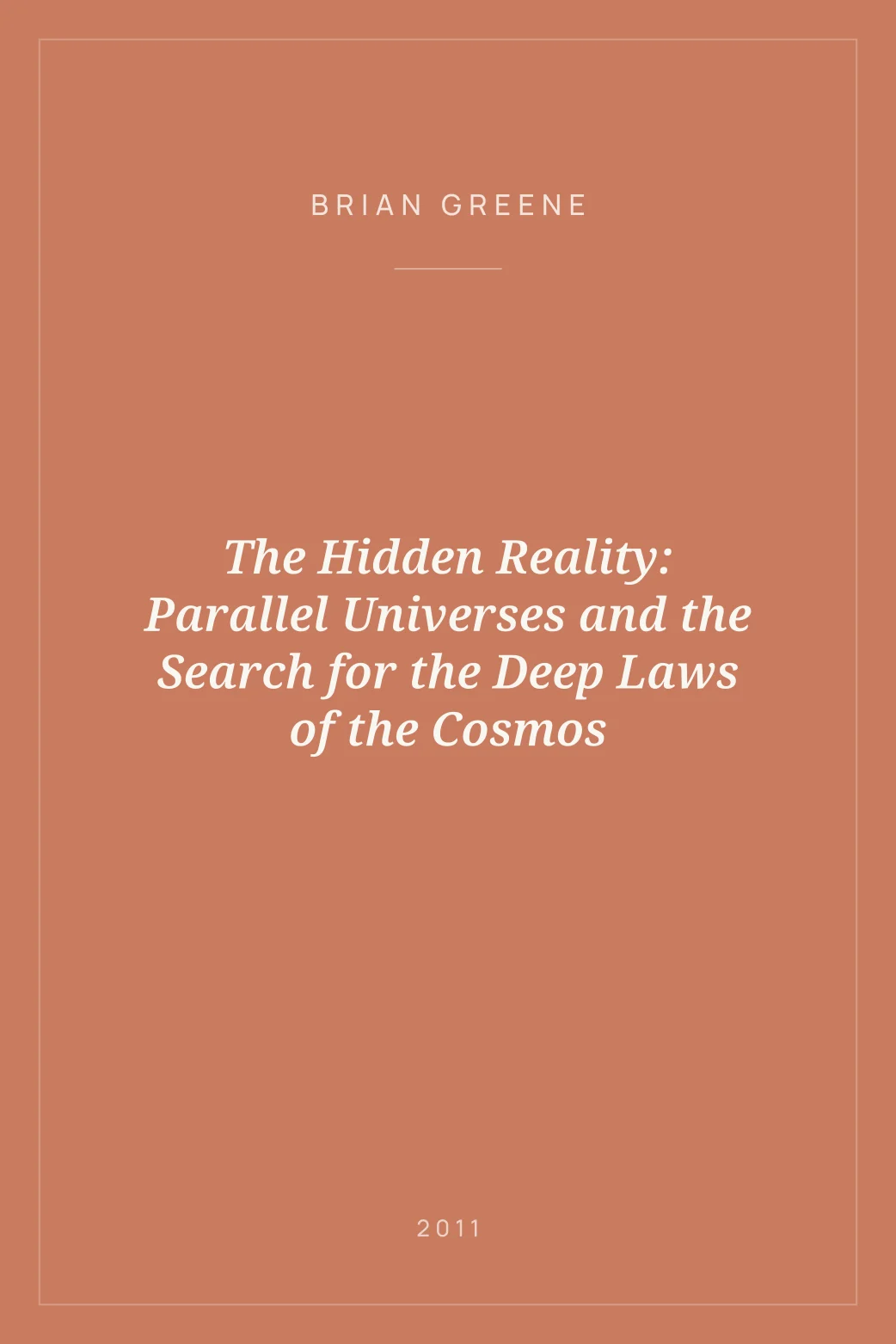 Portada de The Hidden Reality: Parallel Universes and the Search for the Deep Laws of the Cosmos