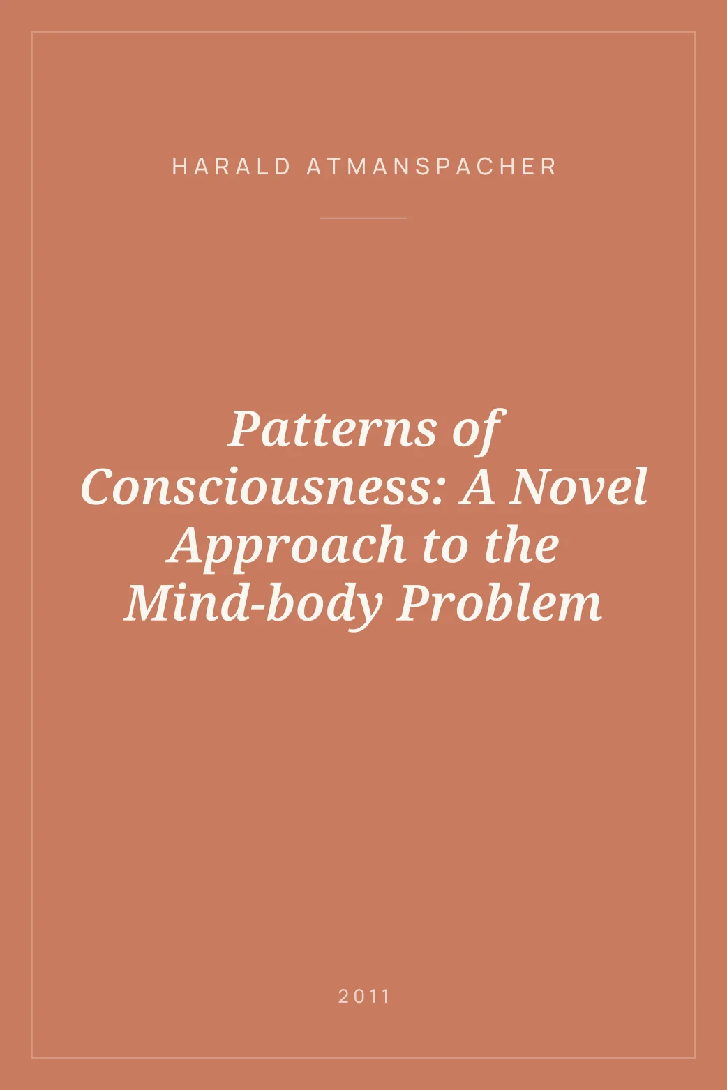 Portada de Patterns of Consciousness: A Novel Approach to the Mind-body Problem
