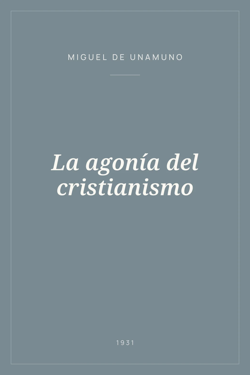 Portada de La agonía del cristianismo