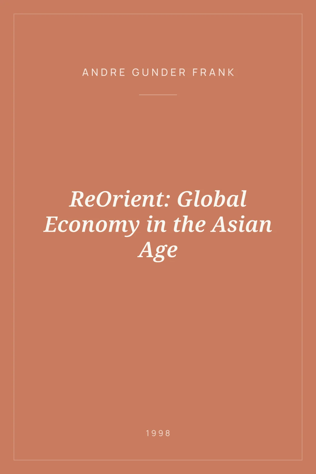 Portada de ReOrient: Global Economy in the Asian Age
