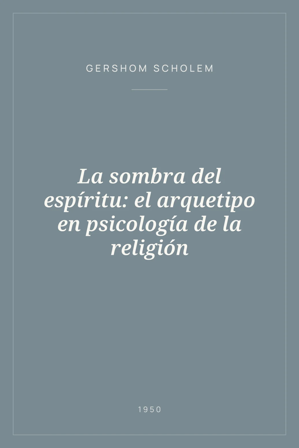 Portada de La sombra del espíritu: el arquetipo en psicología de la religión