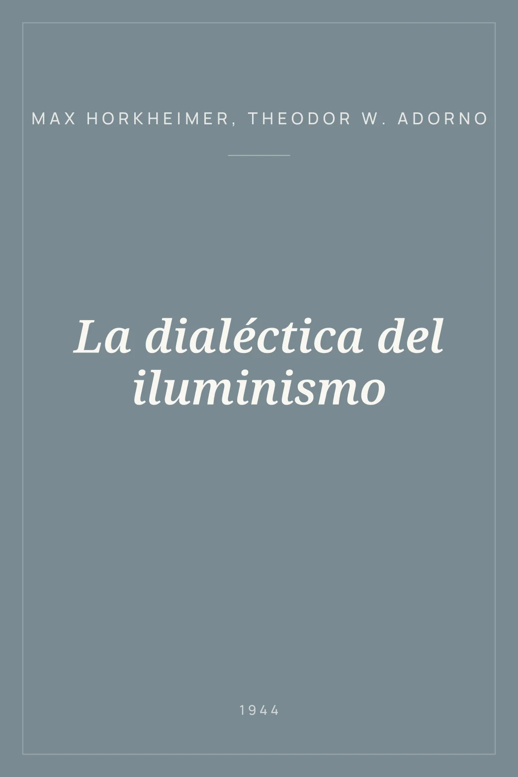 Portada de La dialéctica del iluminismo