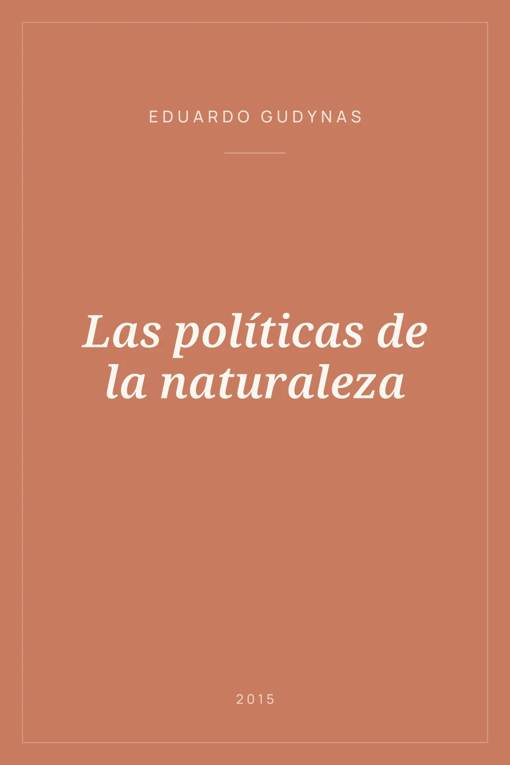 Portada de Las políticas de la naturaleza