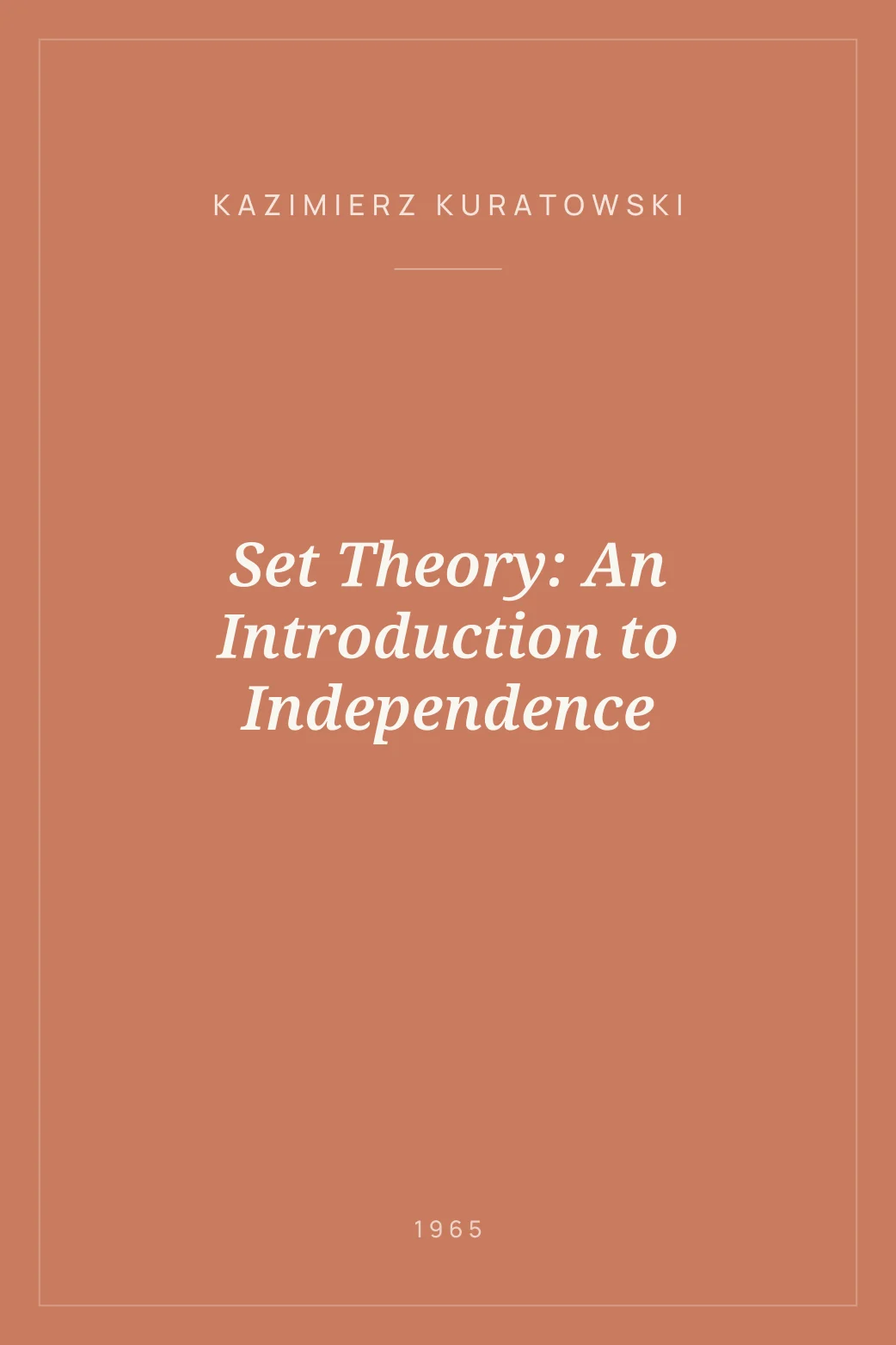 Portada de Set Theory: An Introduction to Independence