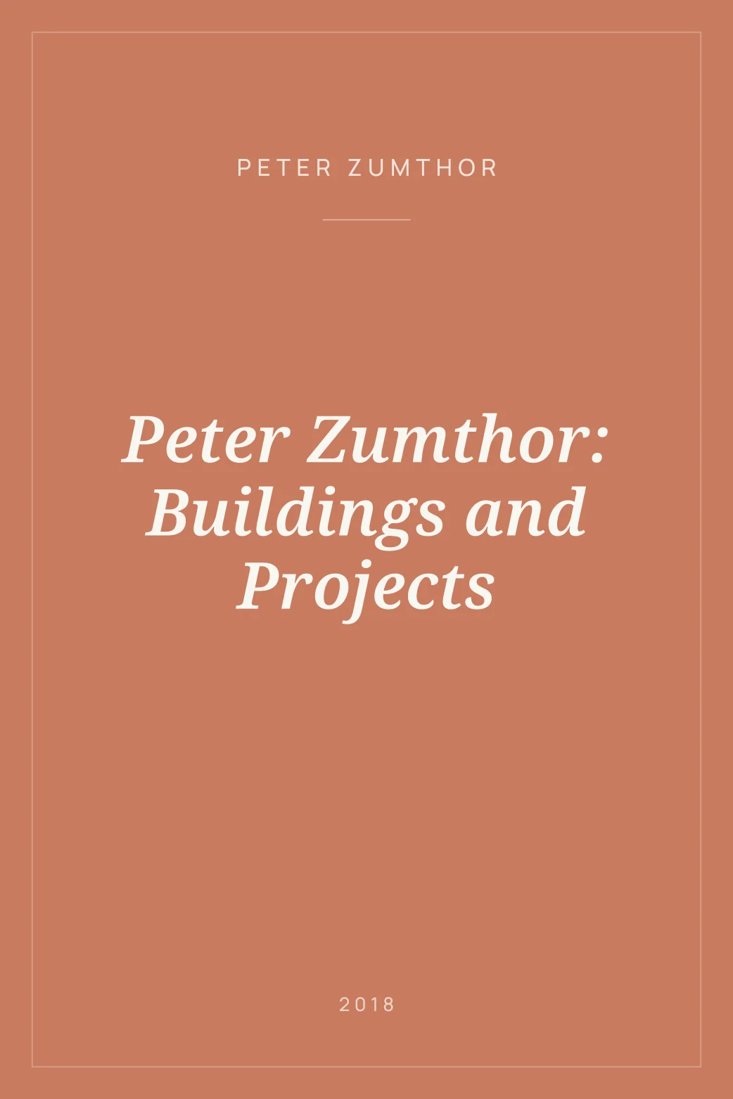 Portada de Peter Zumthor: Buildings and Projects