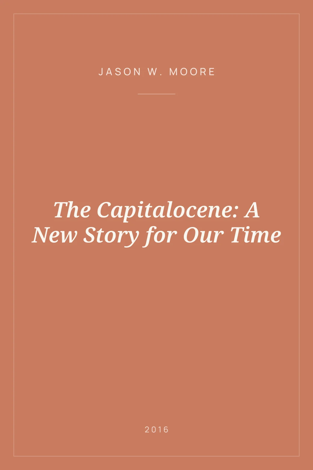 Portada de The Capitalocene: A New Story for Our Time