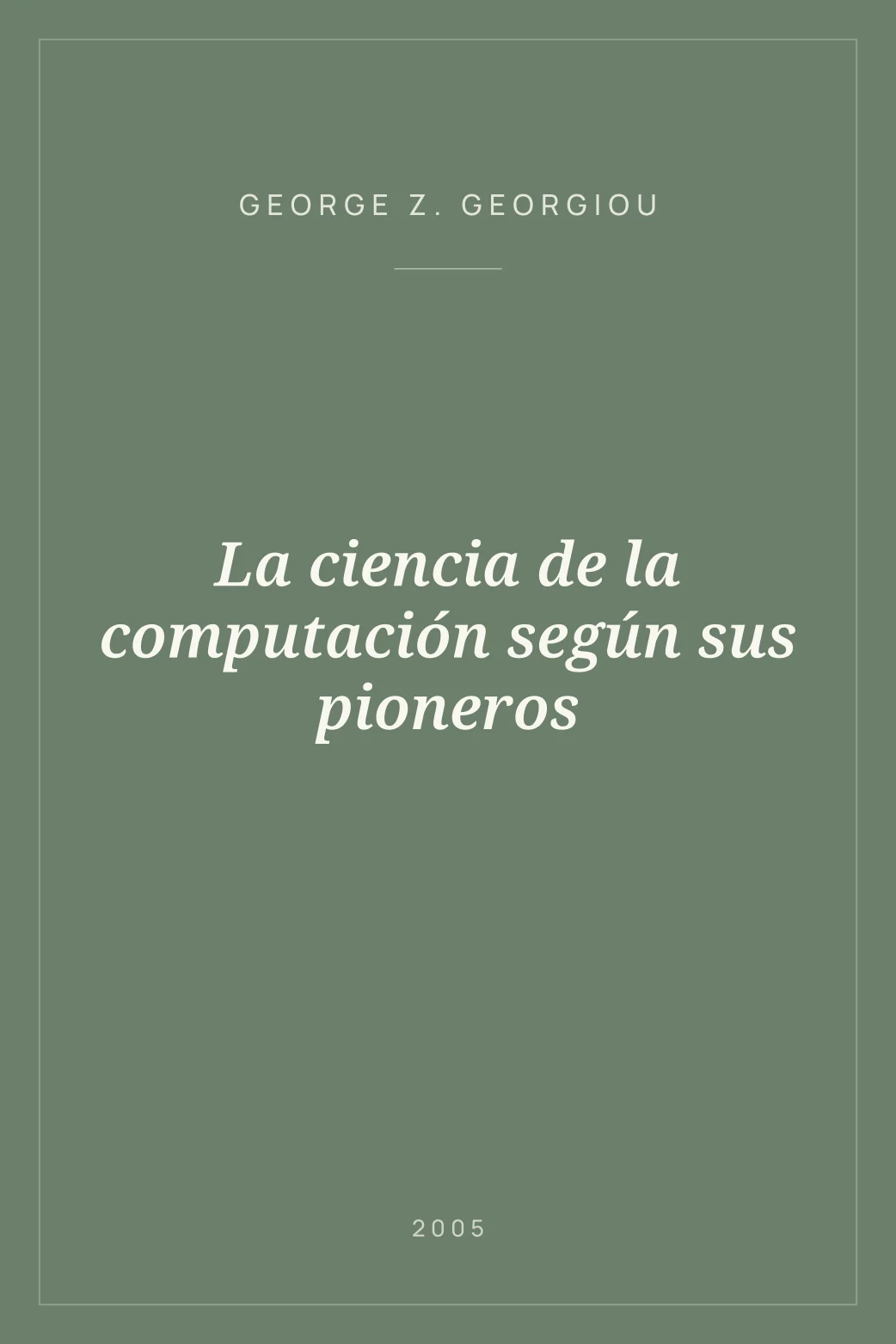 Portada de La ciencia de la computación según sus pioneros
